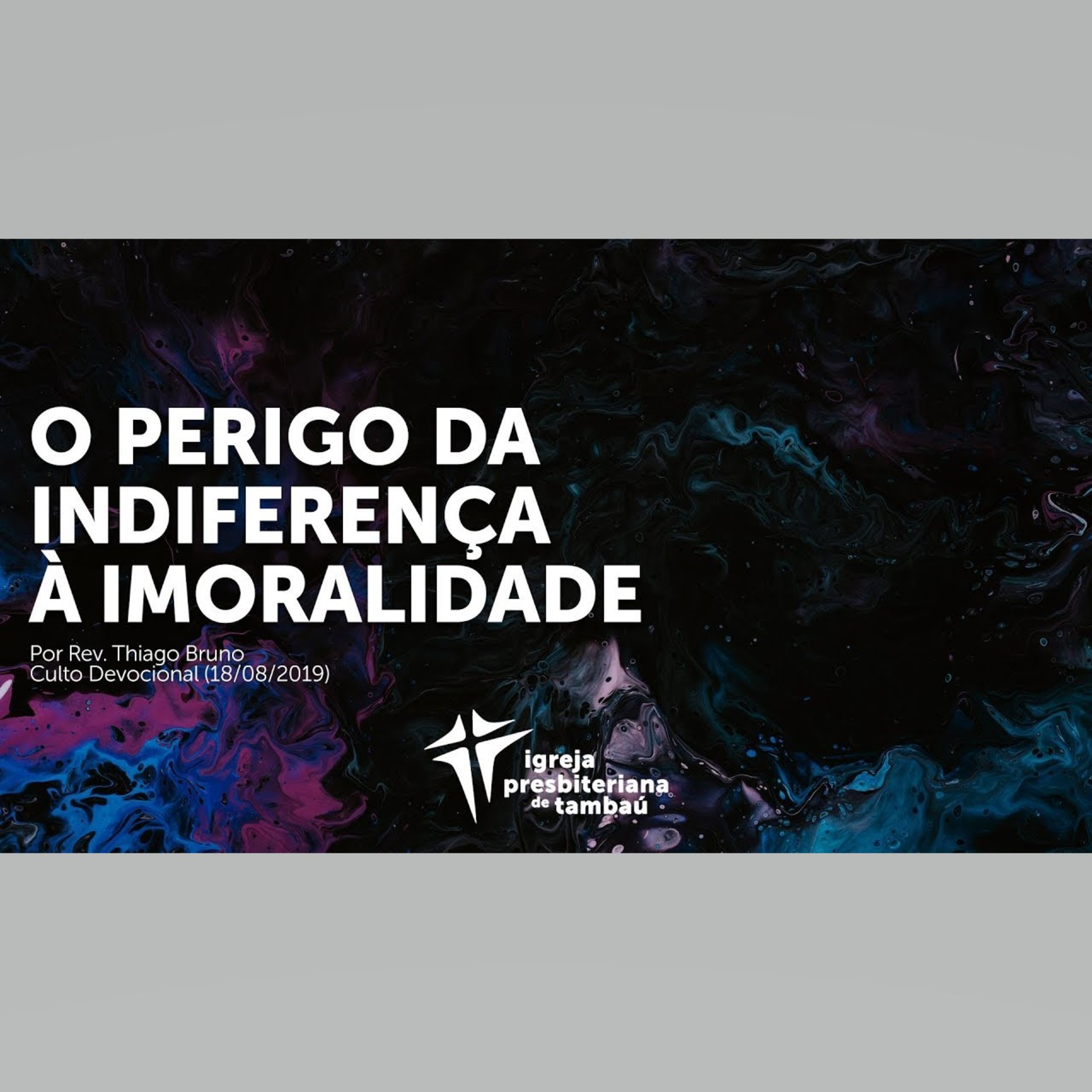 O perigo da indiferença à imoralidade, por Rev. Thiago Bruno, em 18-08-2019 9h episode artwork
