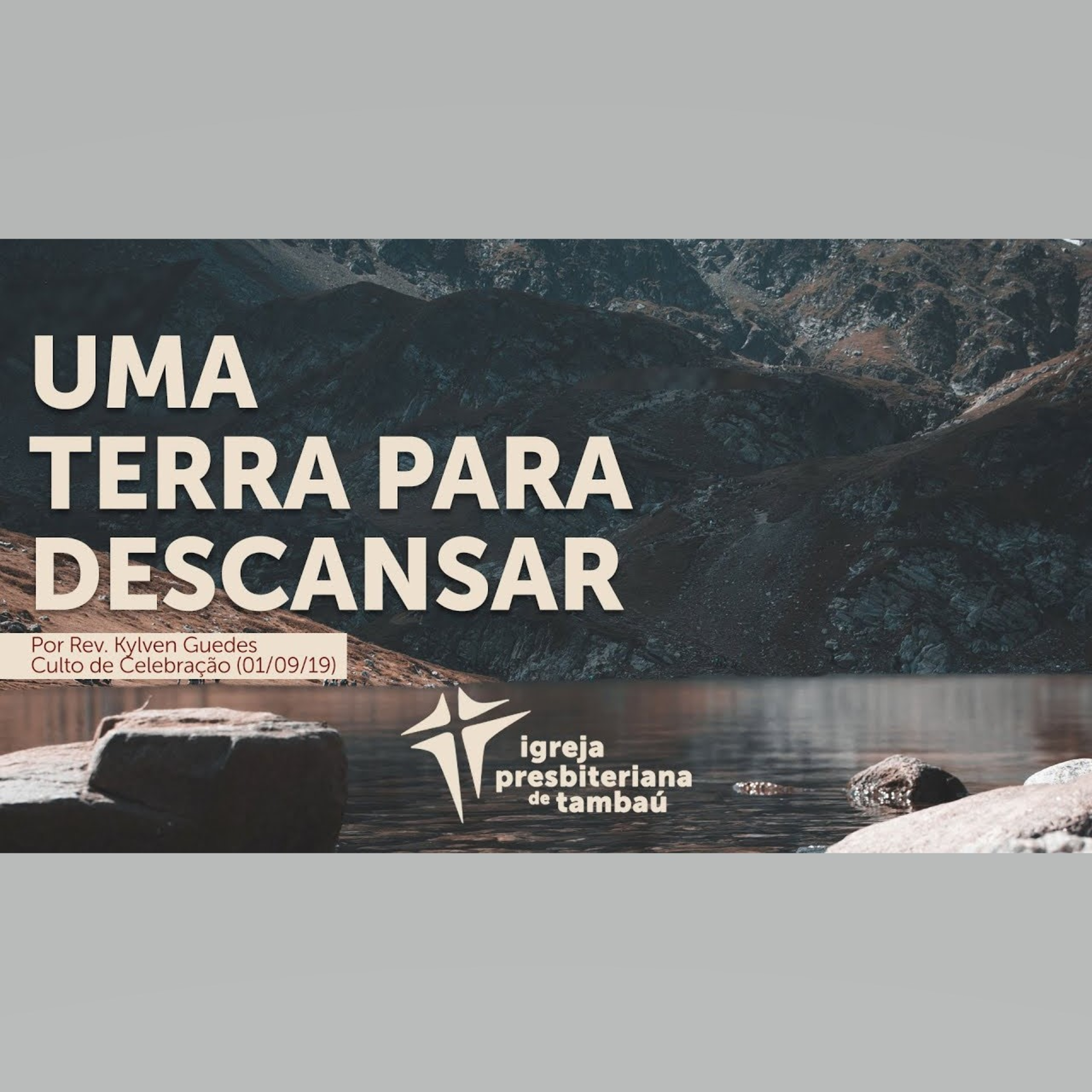 Uma terra para descansar, por Rev. Kylven Guedes, em 2019-09-01 18h episode artwork