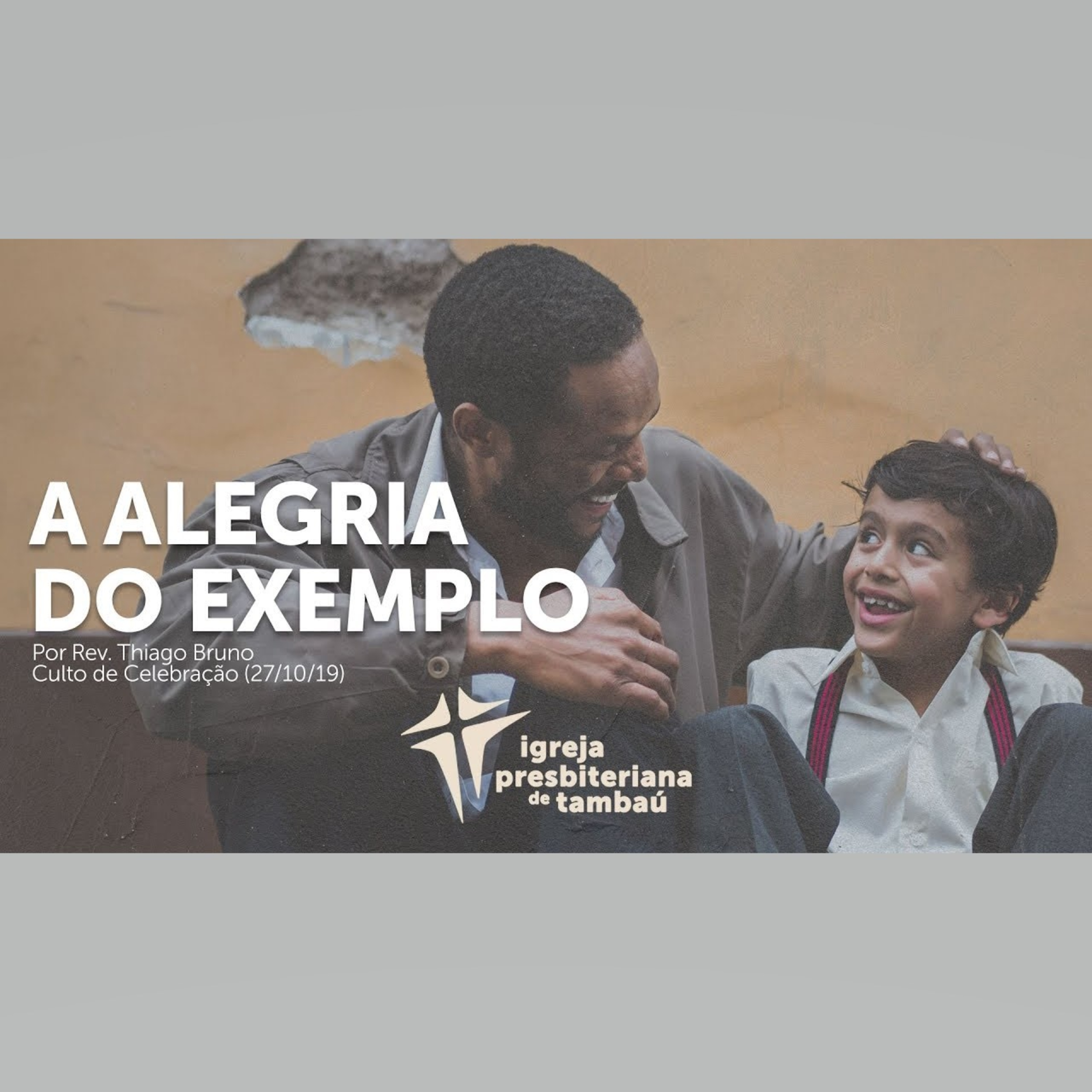 A alegria do exemplo, por Rev. Thiago Bruno, em 27-10-2019 18h episode artwork