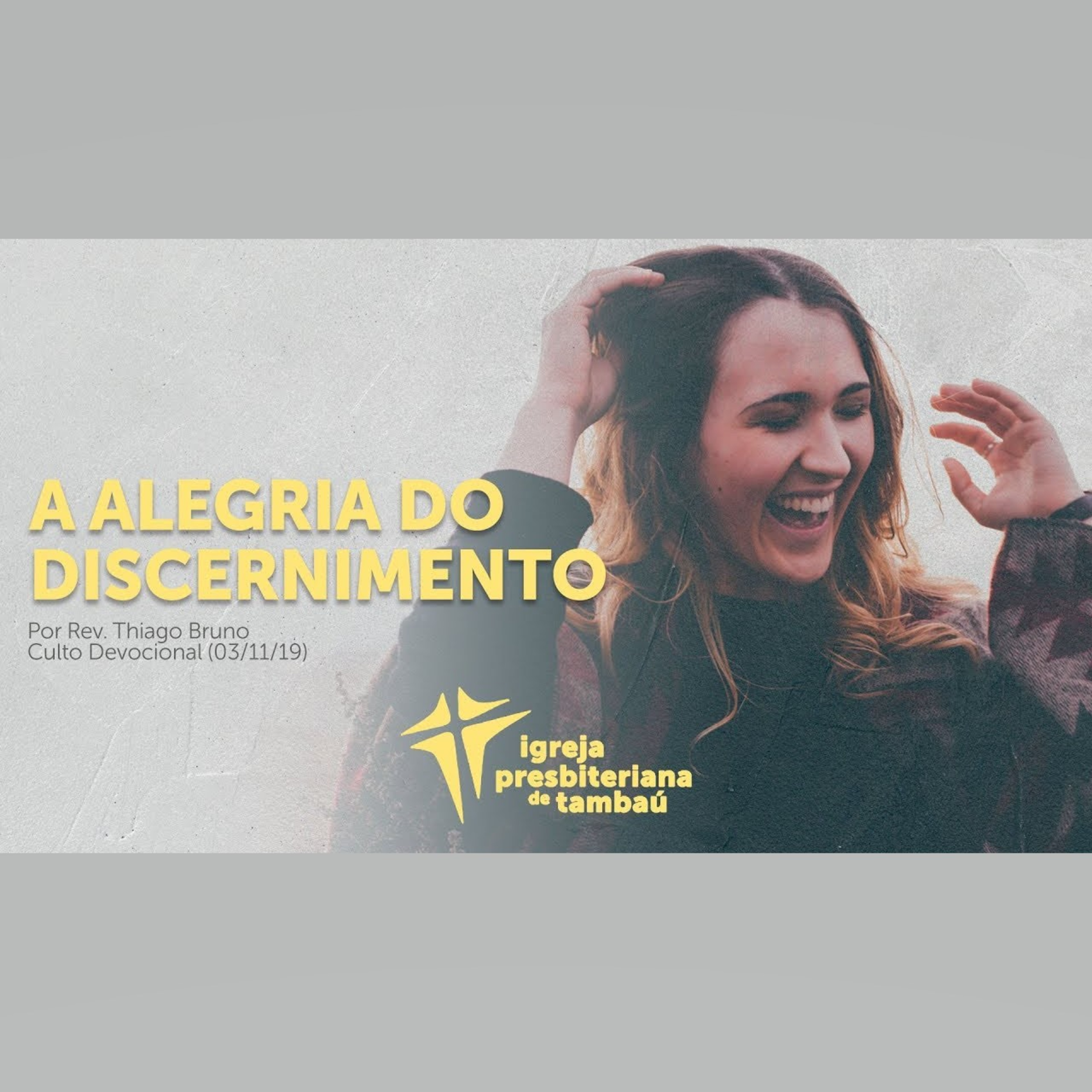 A alegria do discernimento, por Rev. Thiago Bruno, em 03-11-2019 9h episode artwork
