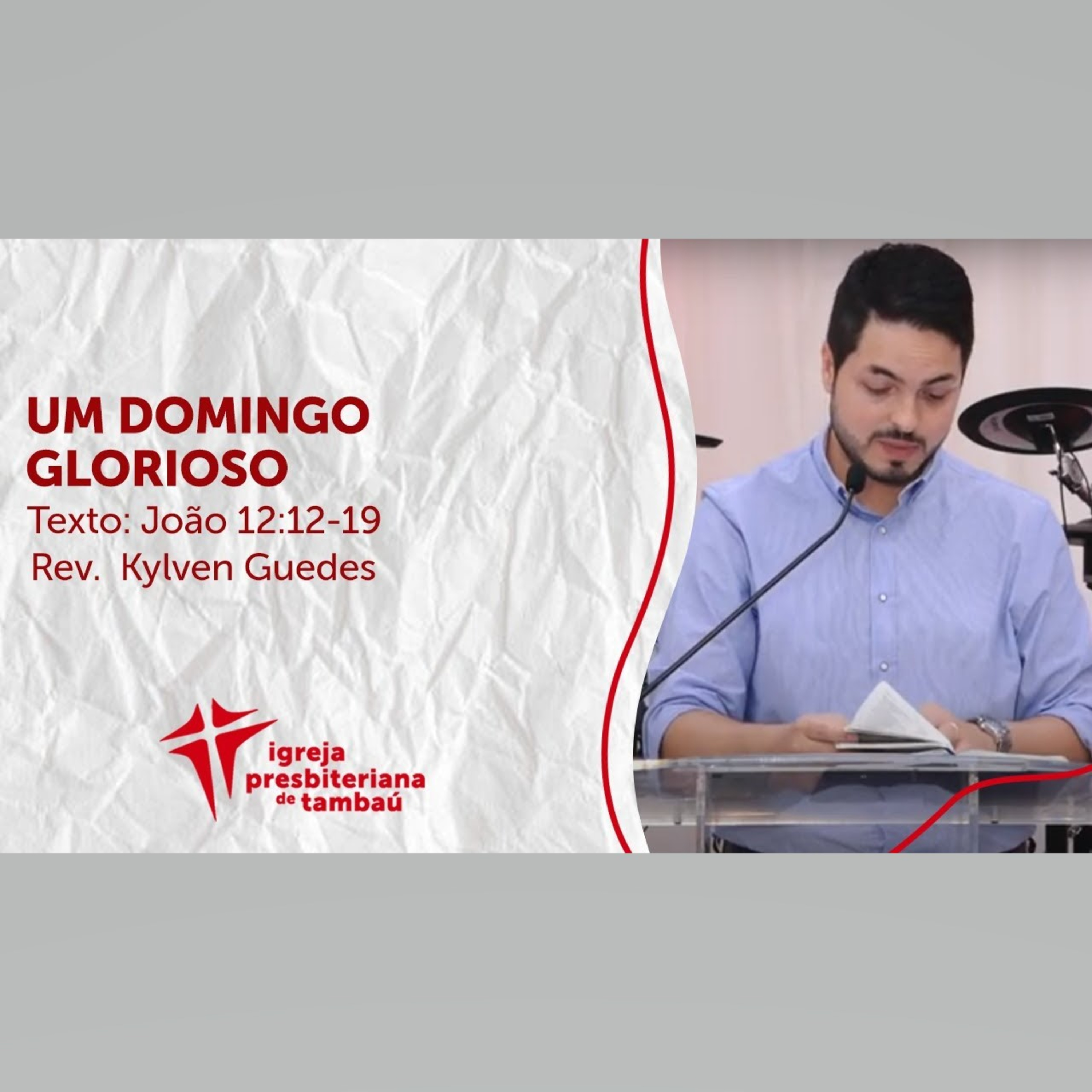  Um domingo glorioso - Jo 12_12-19 por rev Kylven Guedes em 27_12_ 2020 18h episode artwork