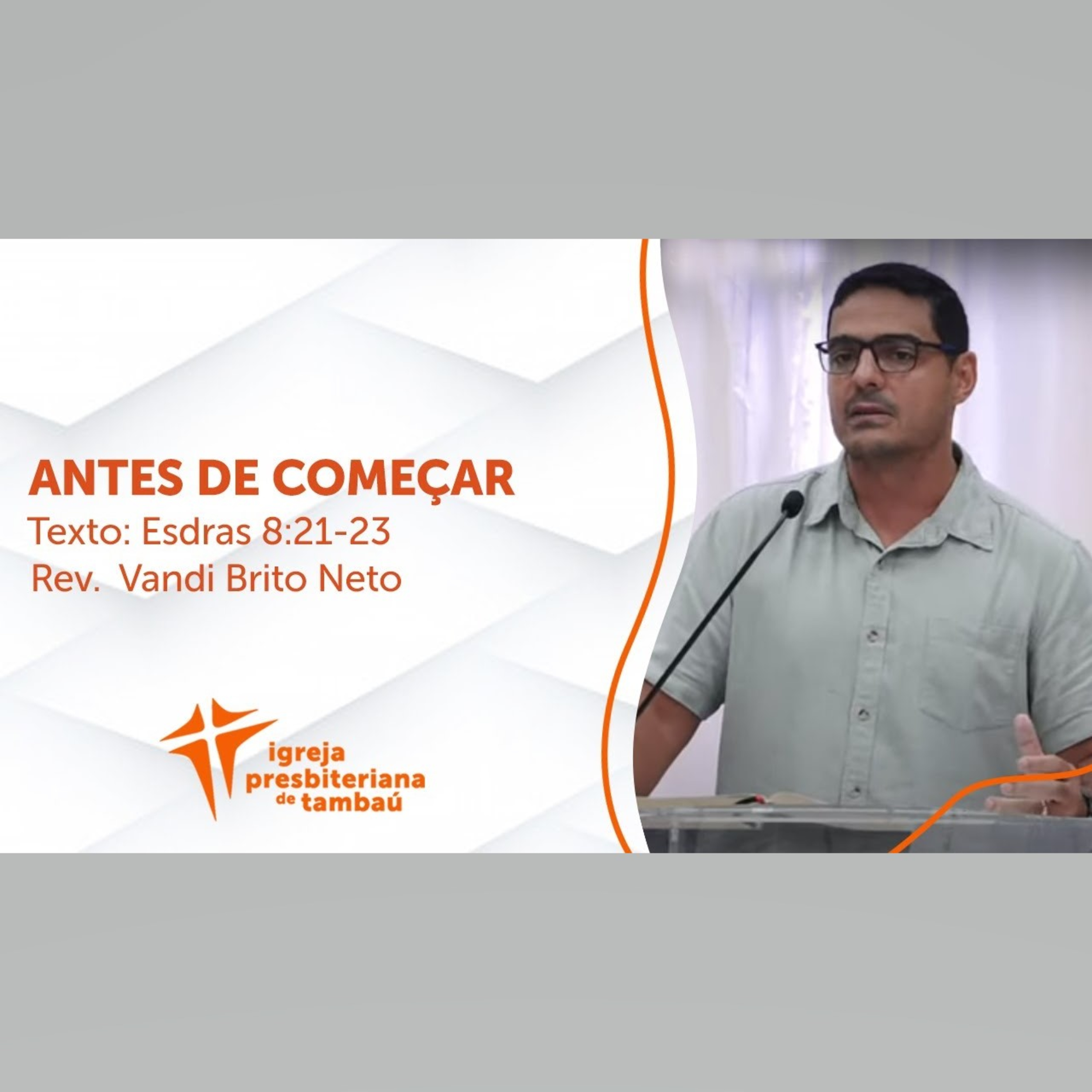 Antes de começar - Es 8_21-23 por rev Vandi Brito Neto em 31_01_2021 18h episode artwork