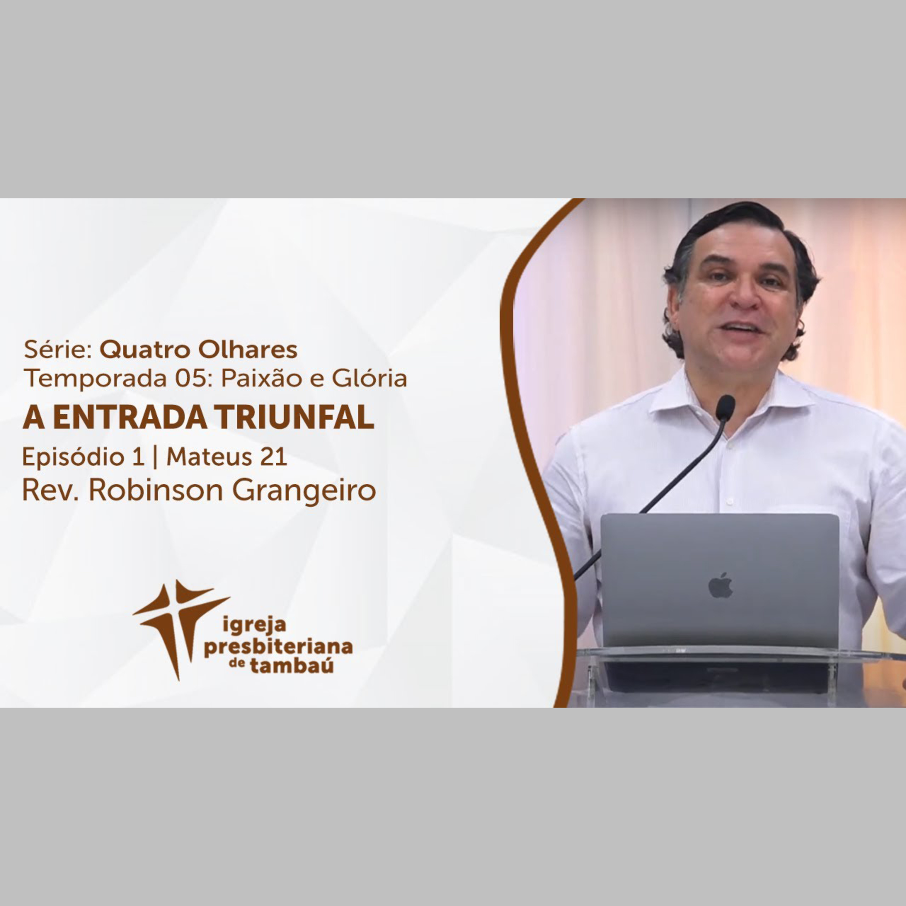 A entrada triunfal - Mt 21 por rev Robinson Grangeiro em 04_04_2021 09h episode artwork