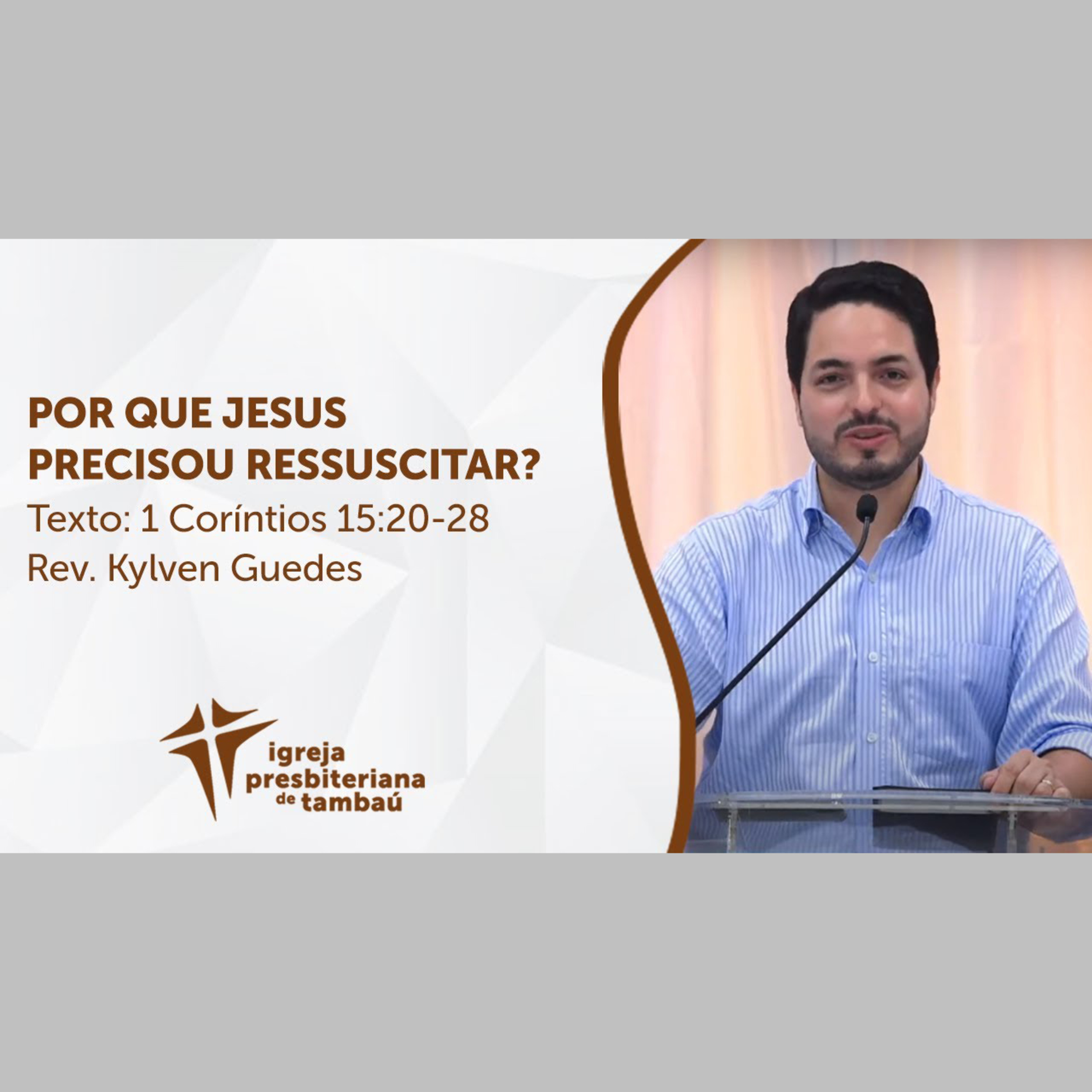 Por que Jesus precisou ressuscitar - 1 Co 15_20-28 por rev Kylven Guedes em 04_04_2021 18h episode artwork