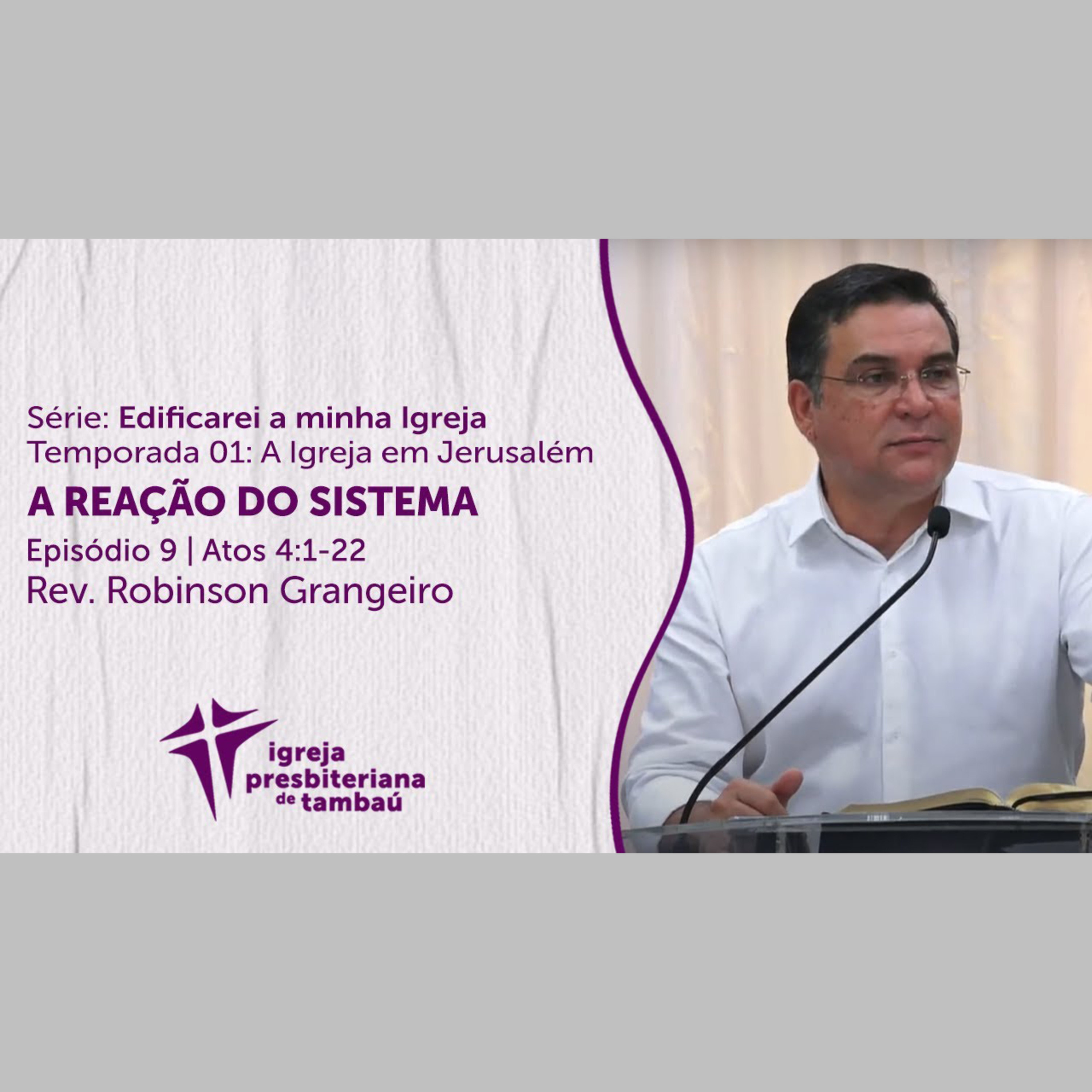A reação do sistema - At 4 1-22 - por rev Robinson Grangeiro - em 11_07_2021 18h episode artwork