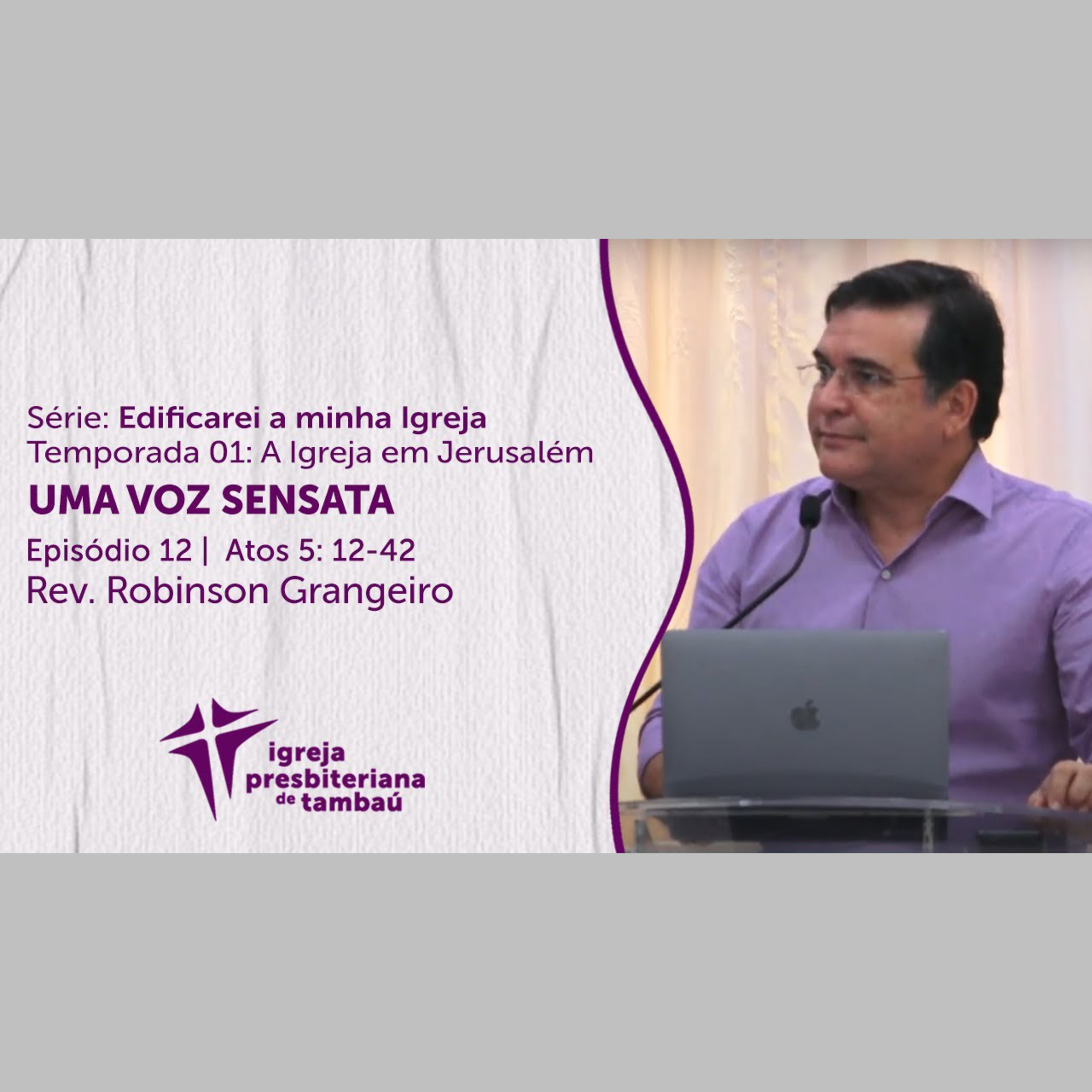 Uma voz sensata - At 5 12-42 - por rev Robinson Grangeiro - em 25_07_2021 18h episode artwork