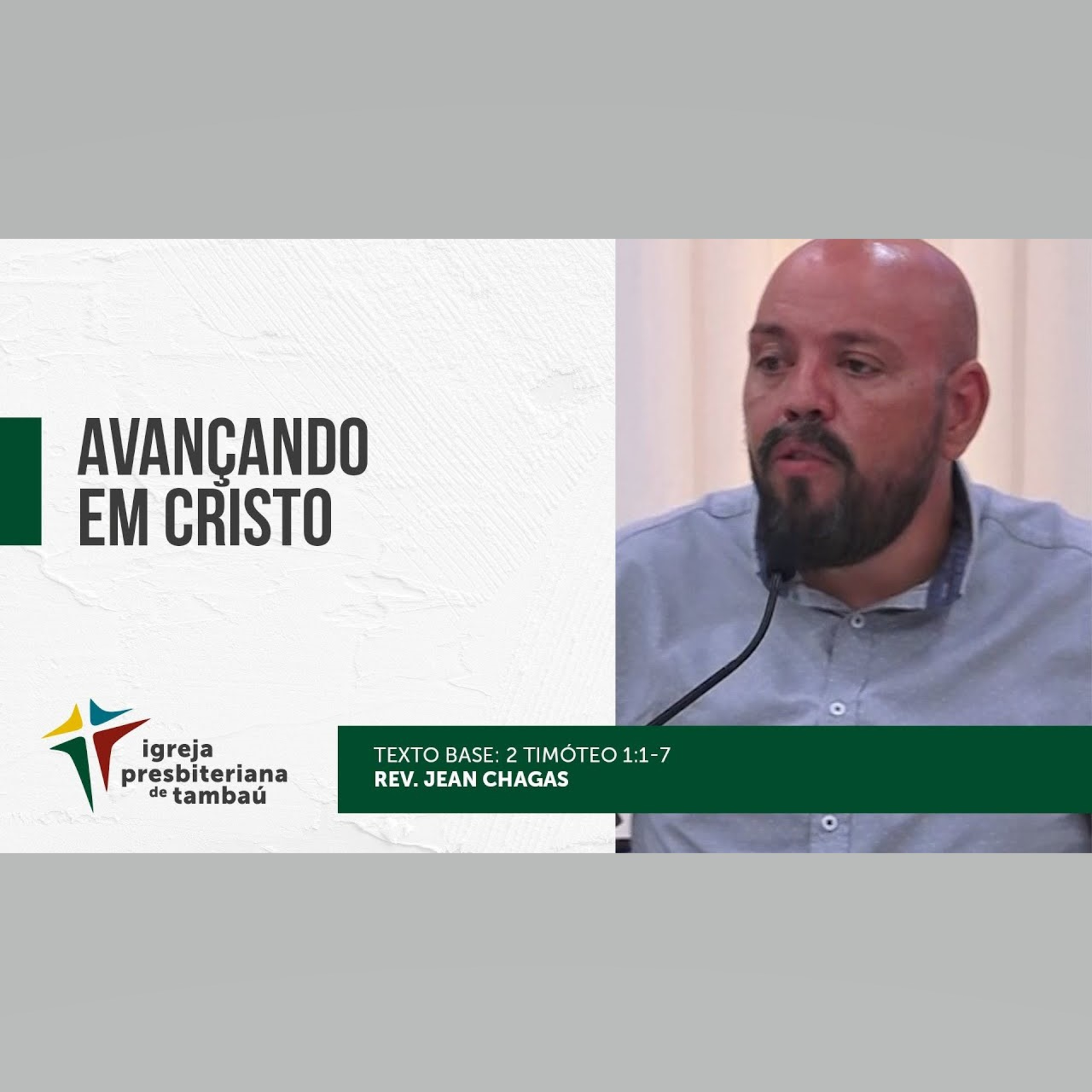 Avançando em Cristo - 2 Tm 1 1-7 - por rev Jean Chagas - em 26-09-2021 18h episode artwork
