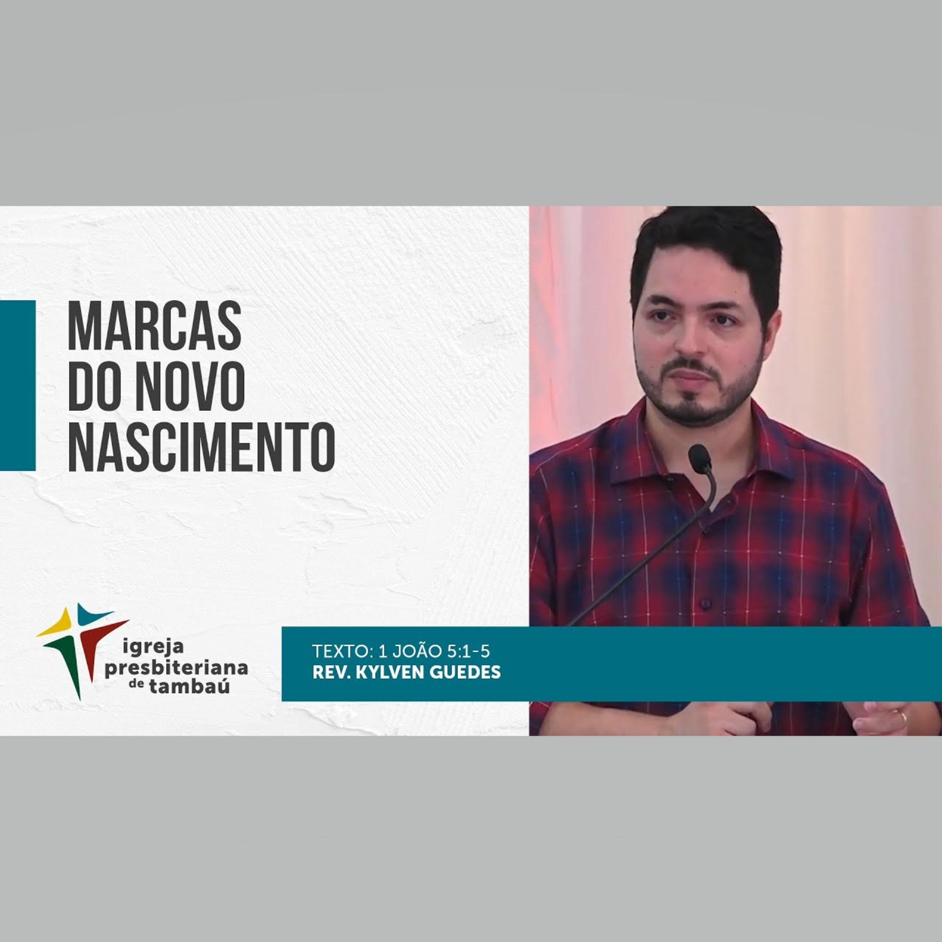 Marcas do Novo Nascimento - 1 Jo 5.1-5 - por rev Kylven Guedes - em 12-09-2021 09h episode artwork