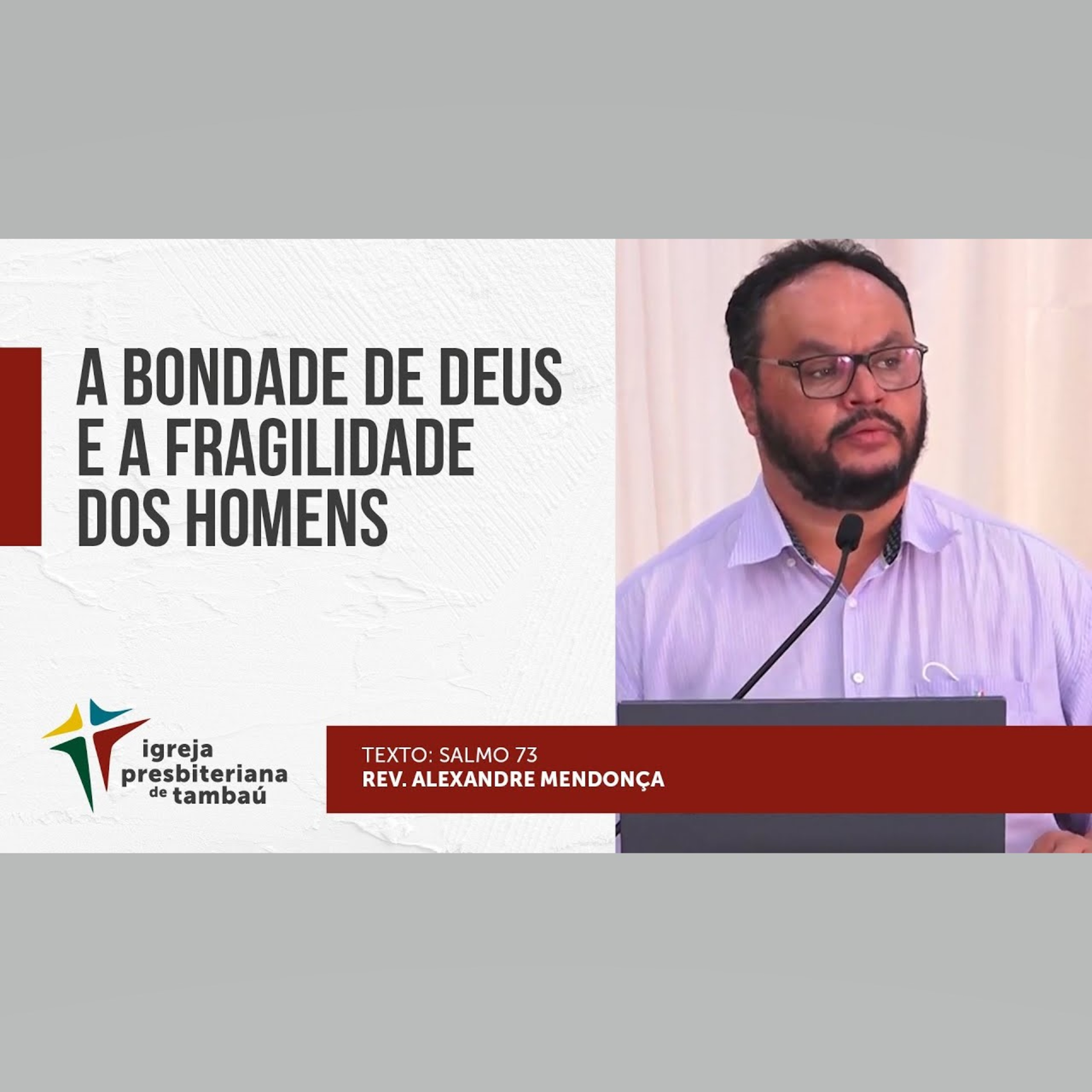 A bondade de Deus e a fragilidade dos homens - Sl 73 - por rev Alexandre Mendonça - em 05_09_2021 09h episode artwork