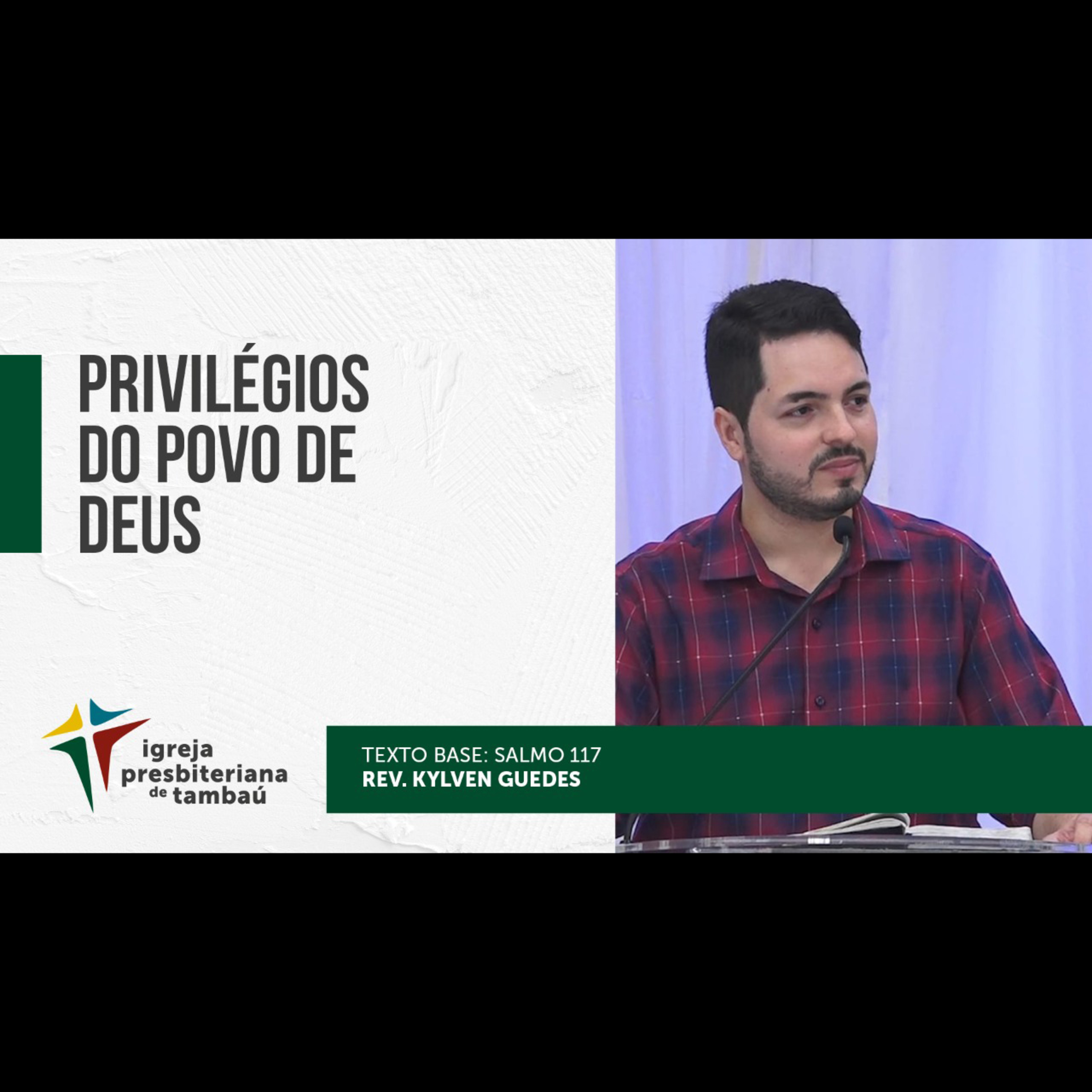 Privilégios do povo de Deus - Sl 117 - por rev Kylven Guedes - em 2021-11-28 Celebração episode artwork