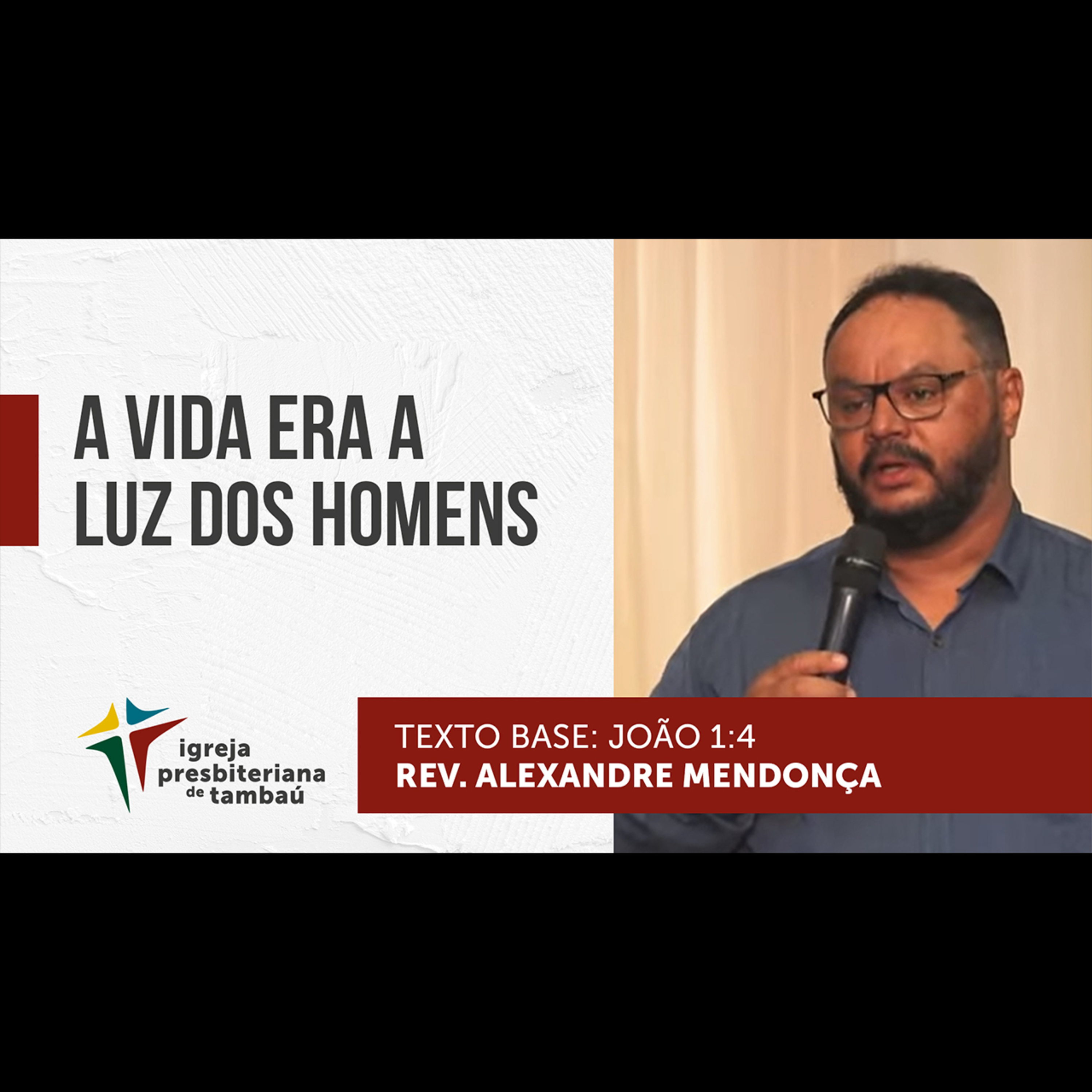 A Vida era a luz dos homens - Jo:1,4 - por rev Alexandre Mendonça - na IPTambaú - 26-12-2021 - Celebração - 17hrs episode artwork