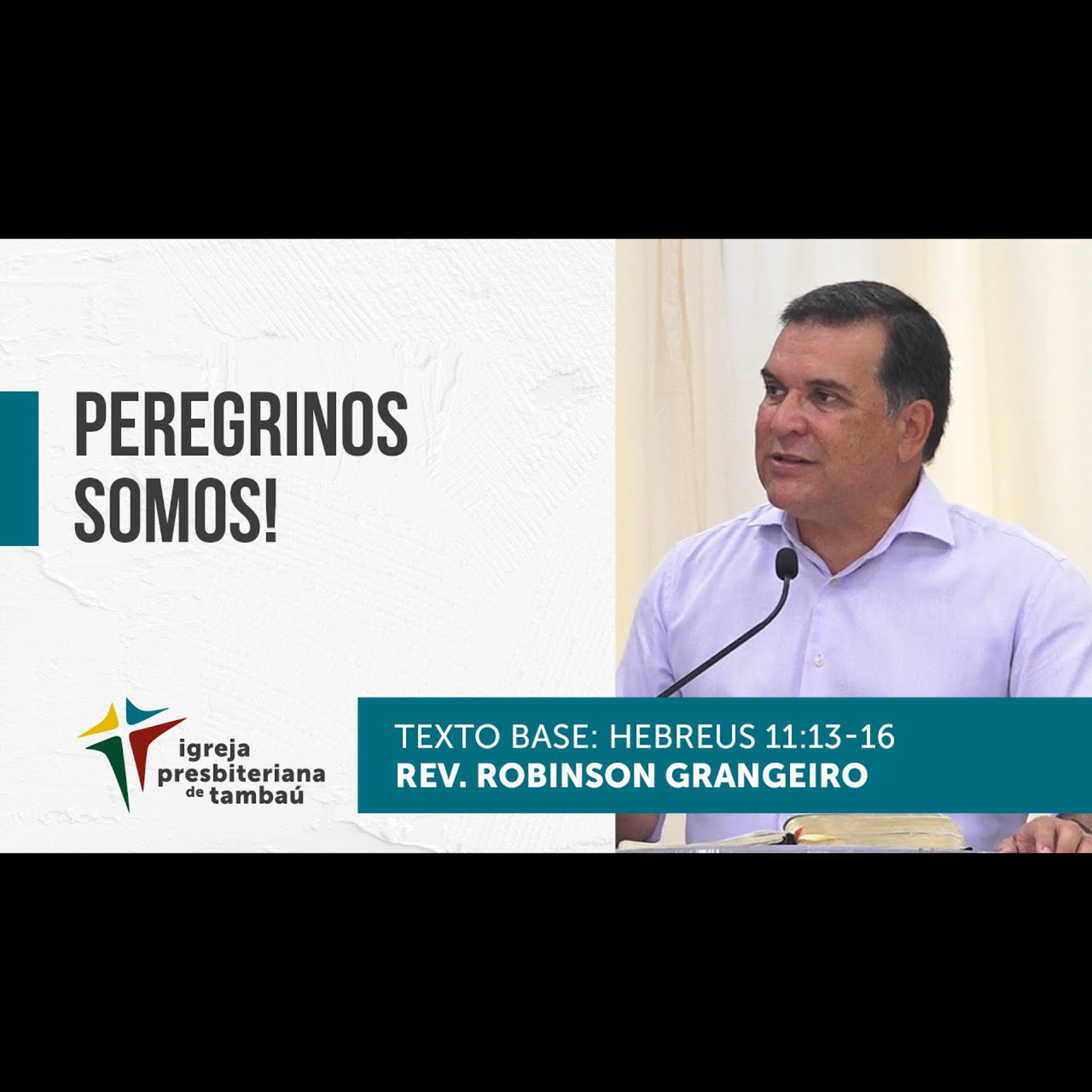 Peregrinos somos! - Hb 11.13-16 | Robinson Grangeiro | IPTambaú | 23/01/2022 Devocional episode artwork