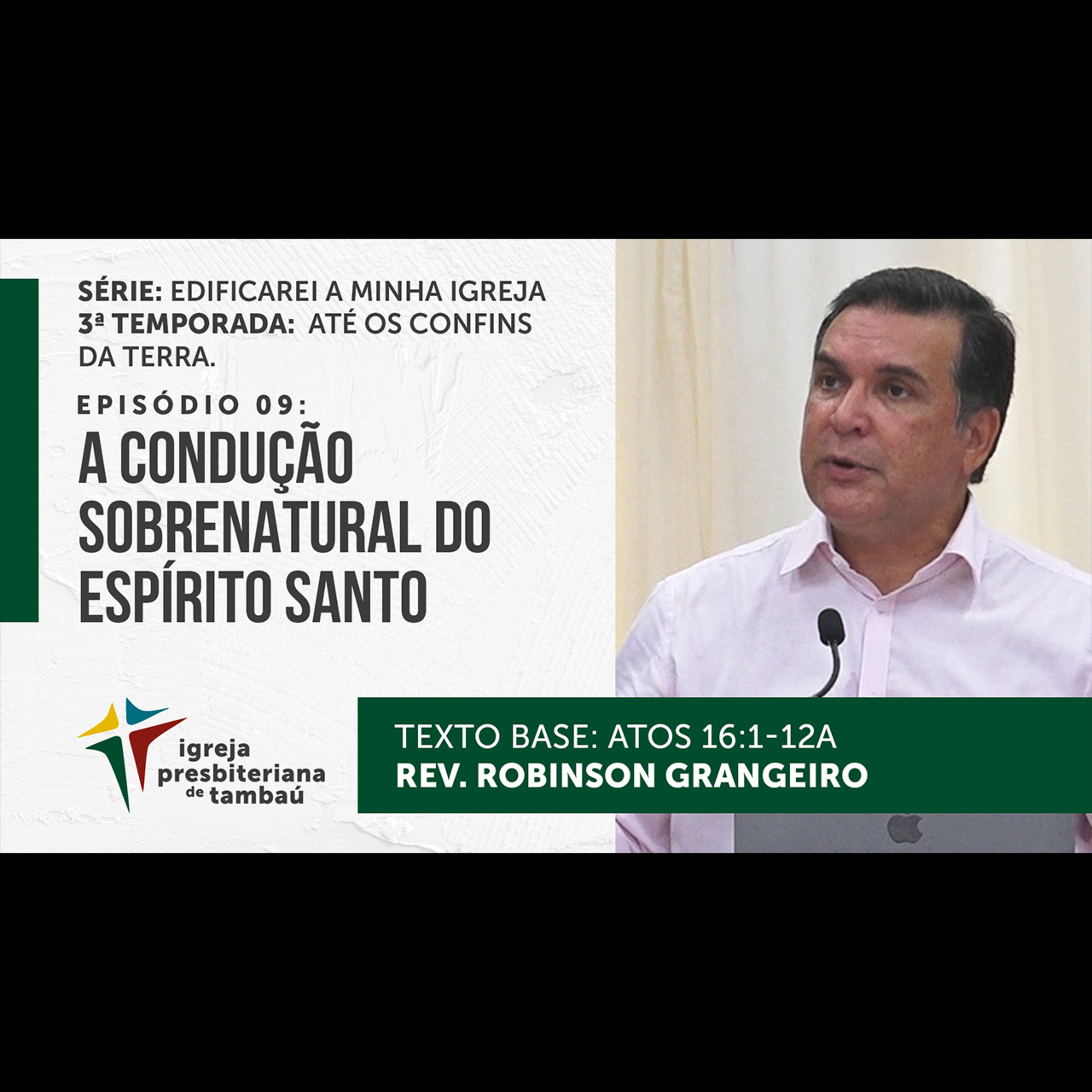 A condução sobrenatural do Espírito Santo - At 16_1-12a - por rev Robinson Grangeiro - em 06_02_2022 Celebração episode artwork
