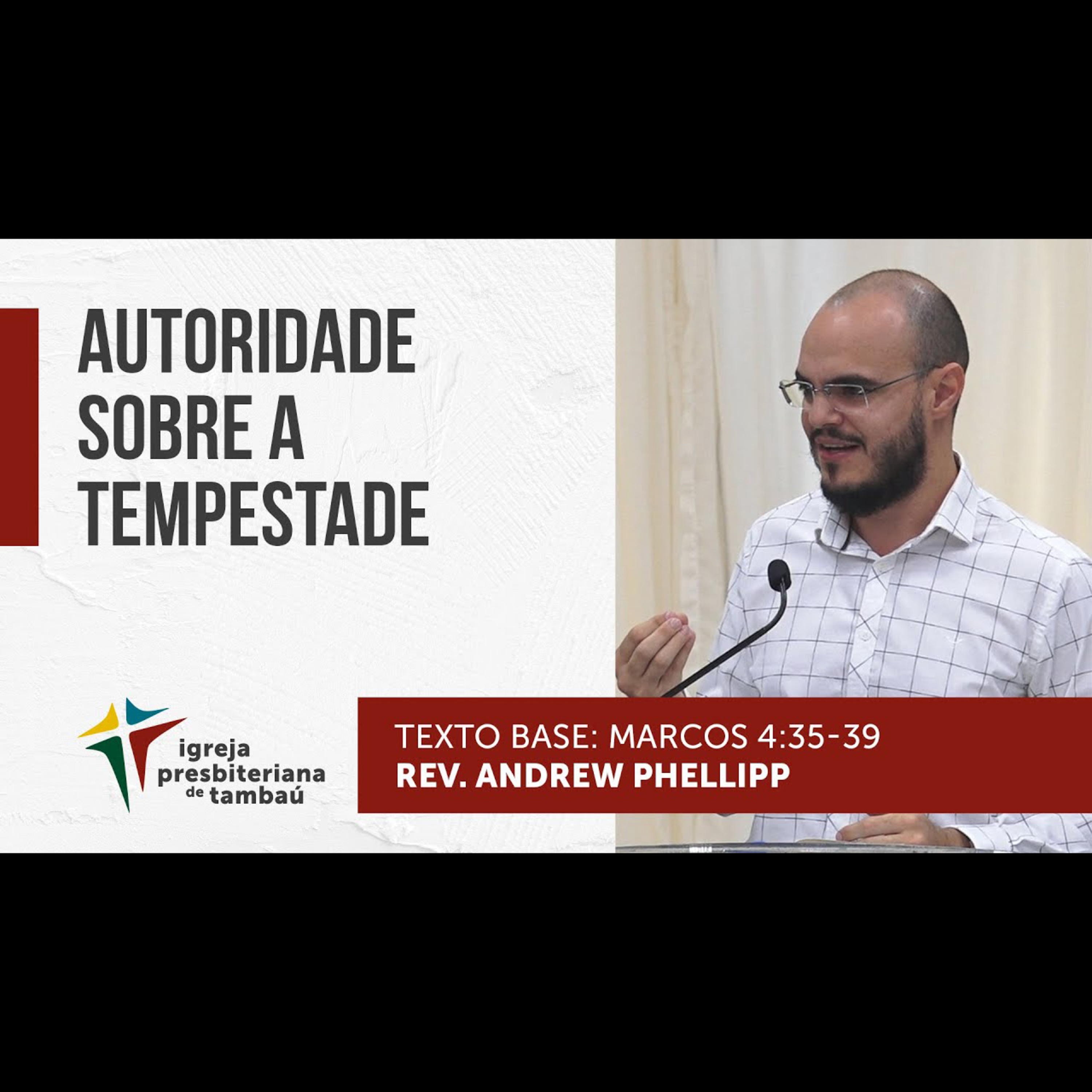 Autoridade sobre a tempestade - Mc 4_35-39 - por rev Andrew Phellipp - em 13-02-2022 episode artwork