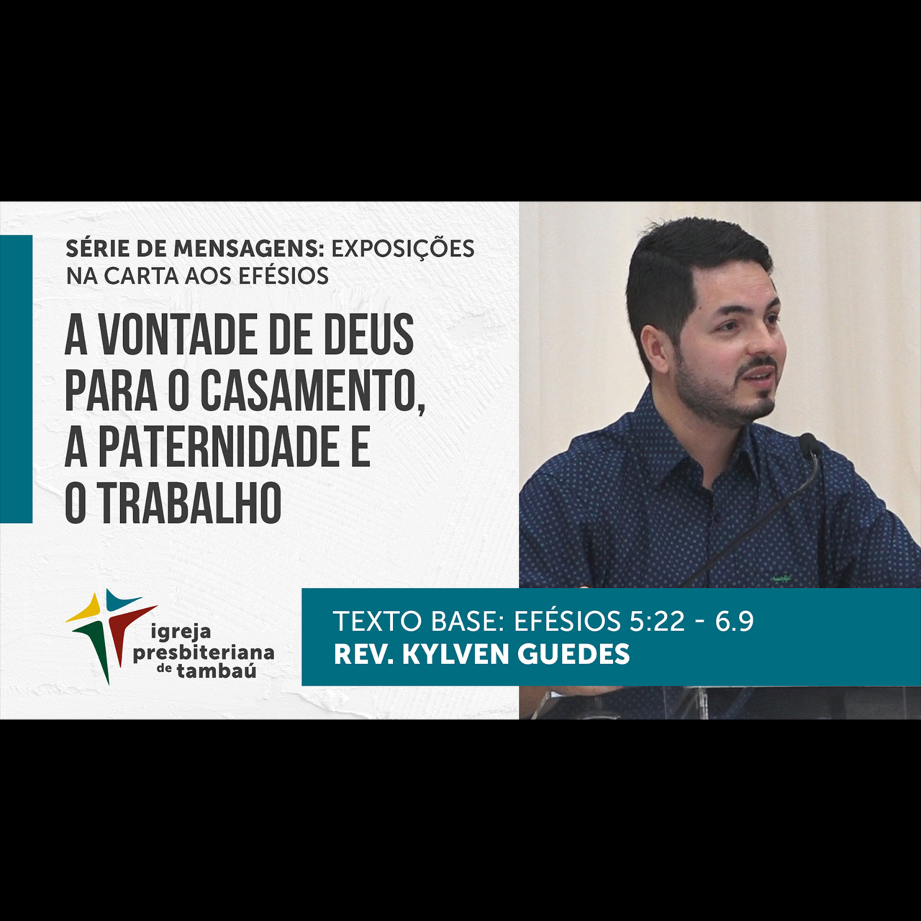 A vontade de Deus para o casamento, a paternidade e o trabalho - Ef: 5-22 e 6-9 - por rev Kylven Guiedes - em 20-02-2022 celebração episode artwork