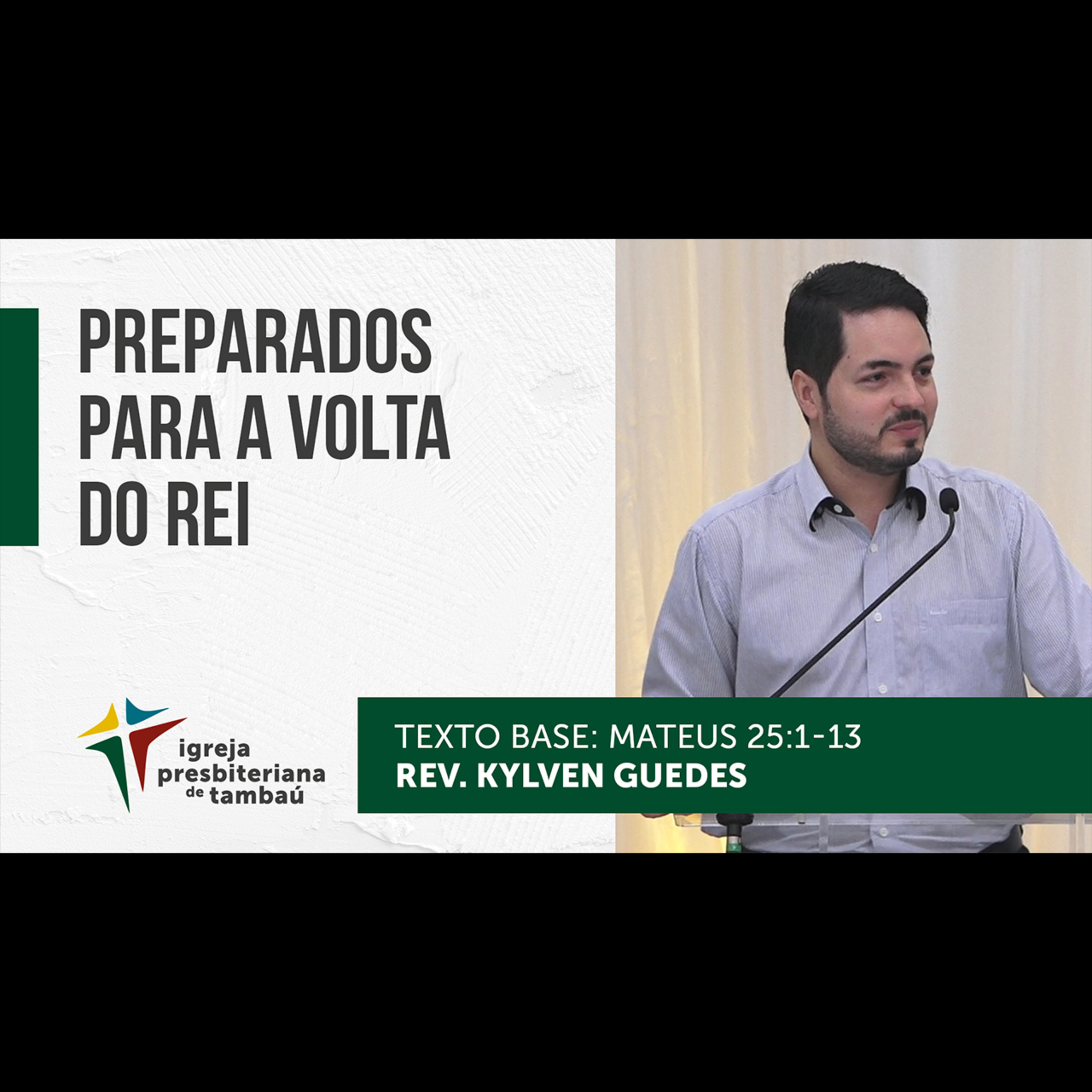 Preparados para a volta do Rei - Mt. 25:1-13 - por rev Kylven Guedes - em 13-03-2022 Devocional episode artwork