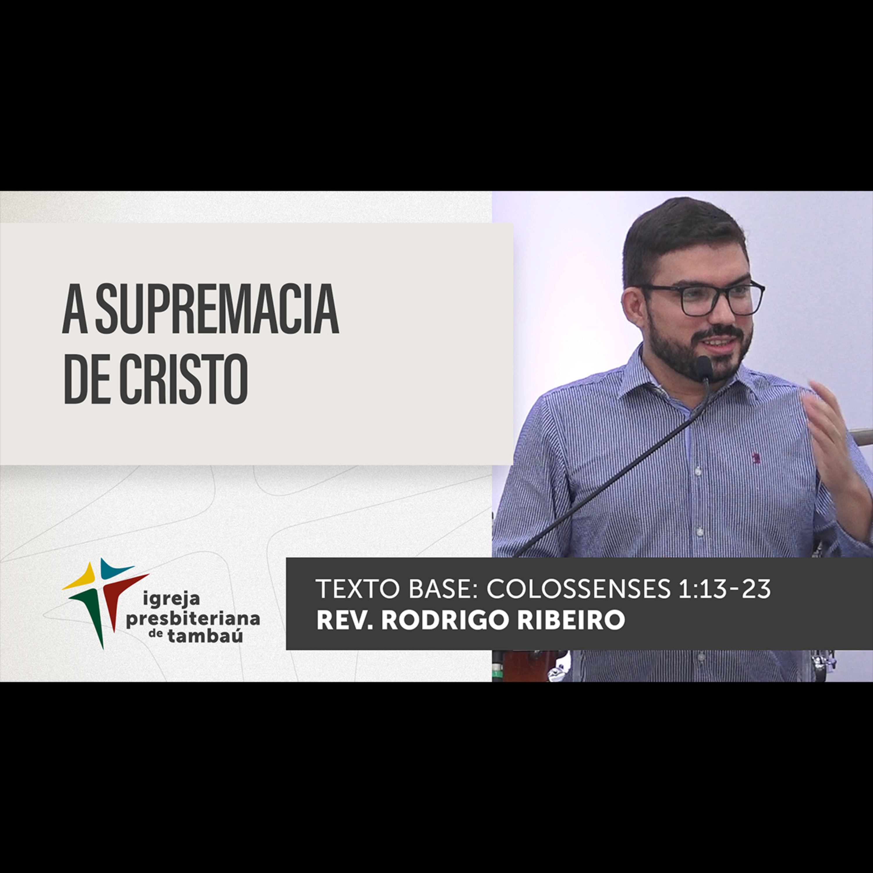 A supremacia de Cristo - Cl 1_13-23 - por rev Rodrigo Ribeiro - em 27-03-2022 episode artwork