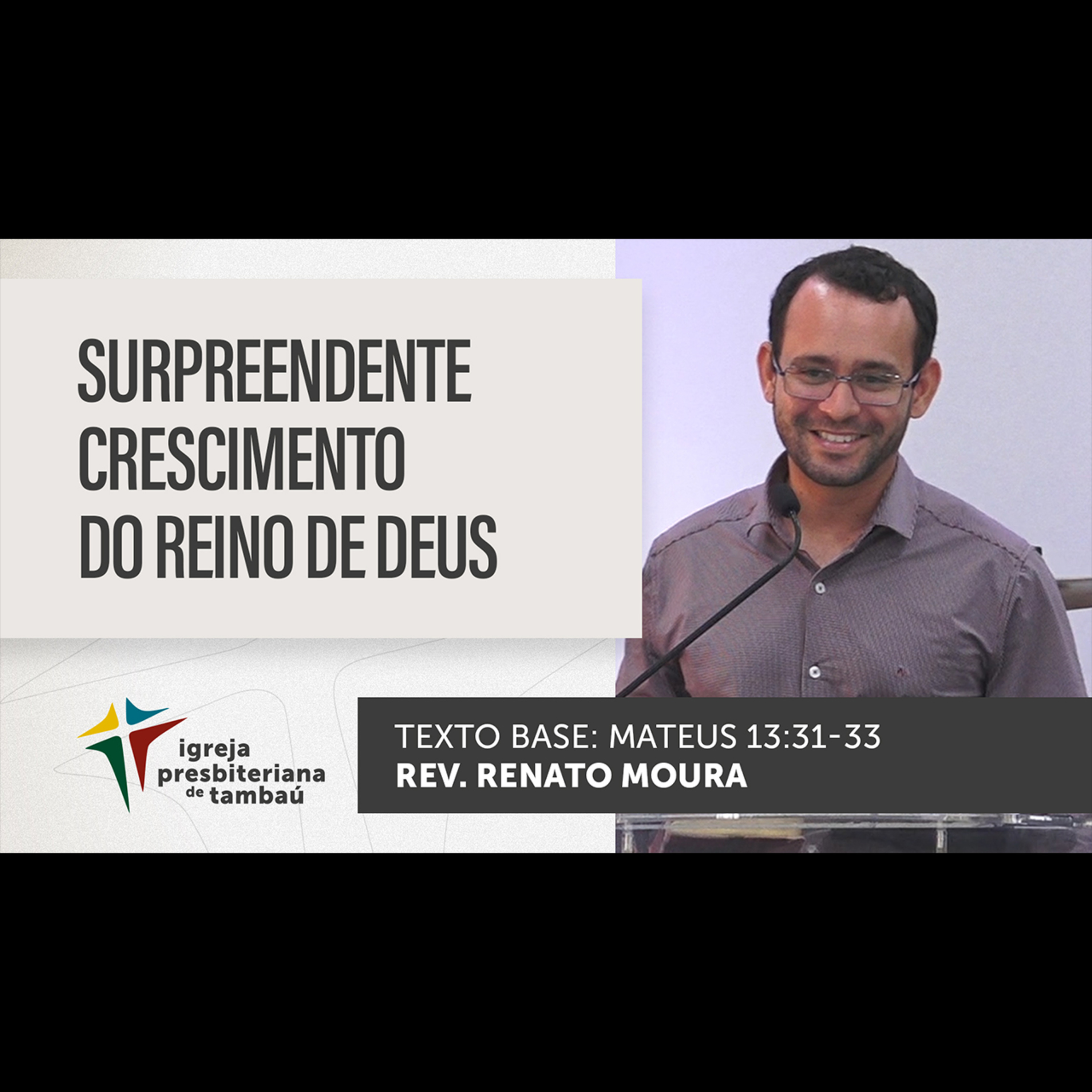 Surpreendente crescimento do Reino de Deus - Mt 13_31-33 - por rev Renato Moura - em 27-03-2022 episode artwork