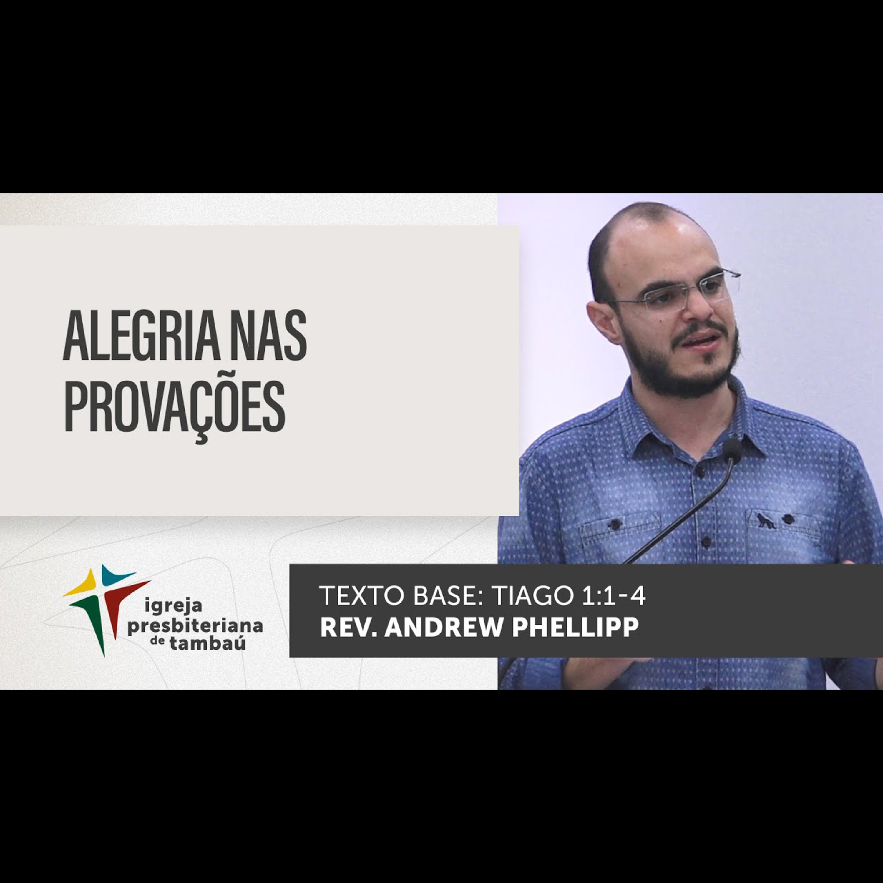 Alegria nas provações - Tg 1.1-4 - por rev Andrew Phellipp - em 10-04-2022 episode artwork