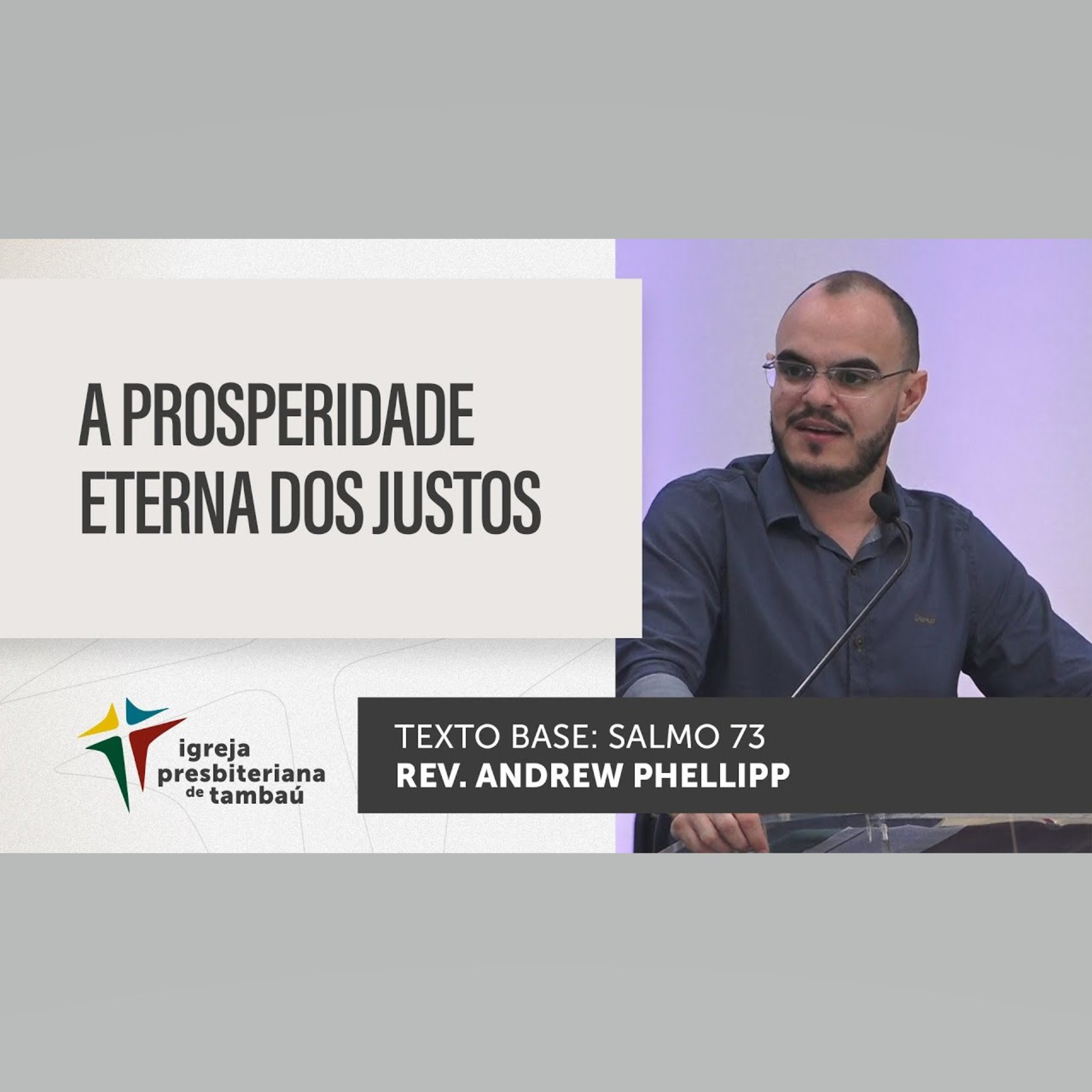 A prosperidade eterna dos justos - Sl 73 - por rev Andrew Plhellipp - em 15-05-2022 18h episode artwork