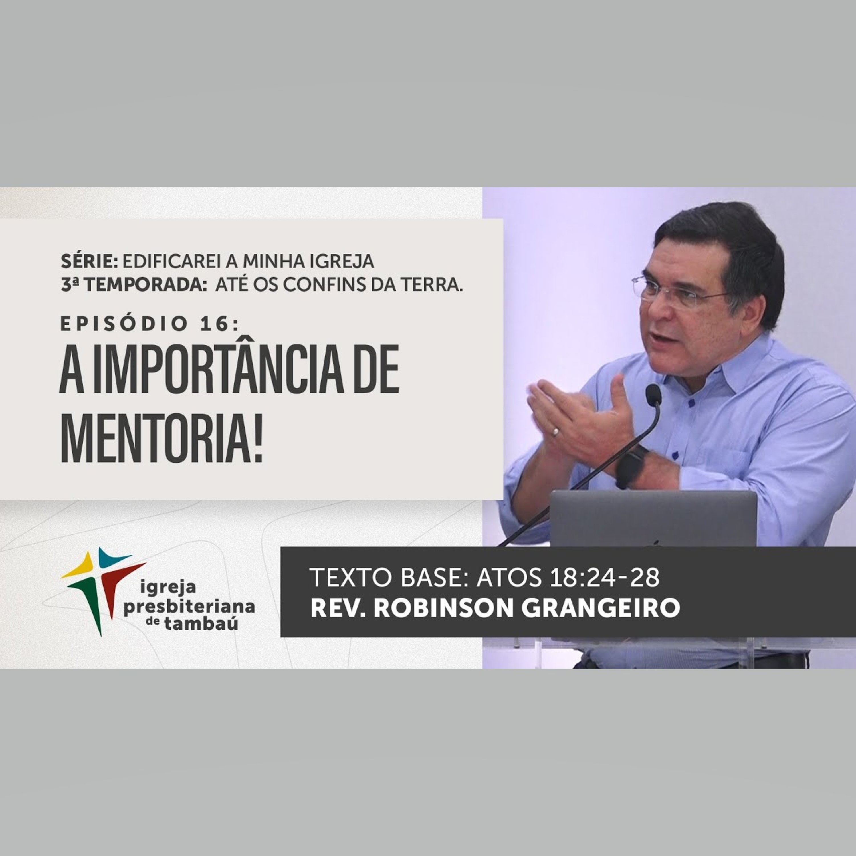 A importância de uma mentoria! - At 18_24-28 - por rev Robinson Grangeiro - em 29_05_2022 09h episode artwork