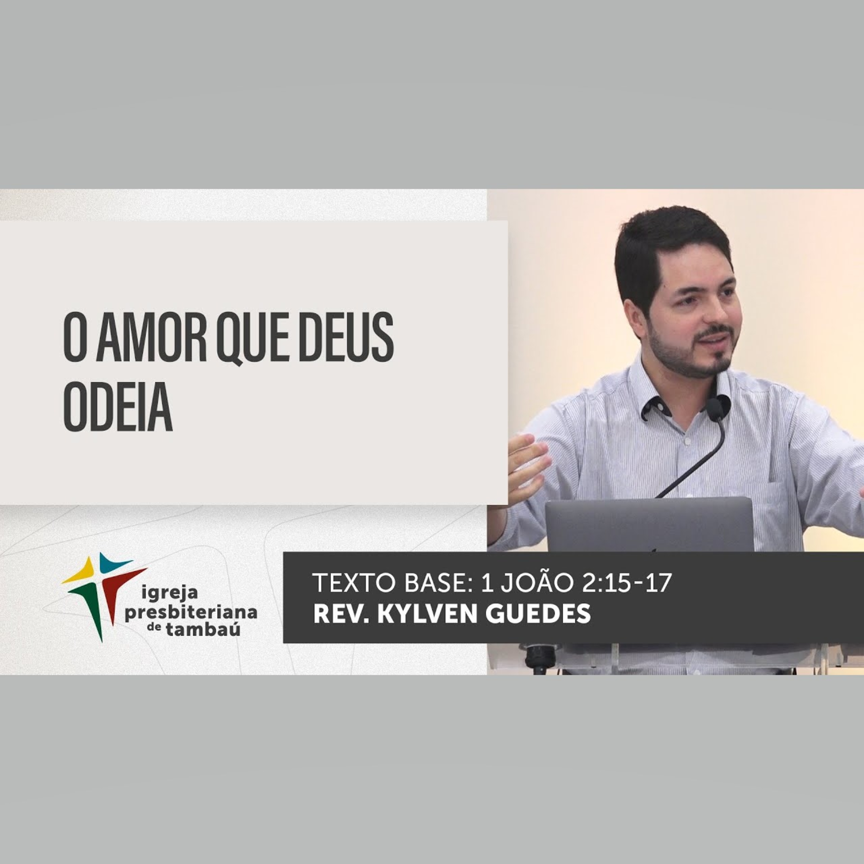 O amor que Deus odeia - 1 Jo 2_15-17 - por rev Kylven Guedes - em 05_06_ 2022 09h episode artwork