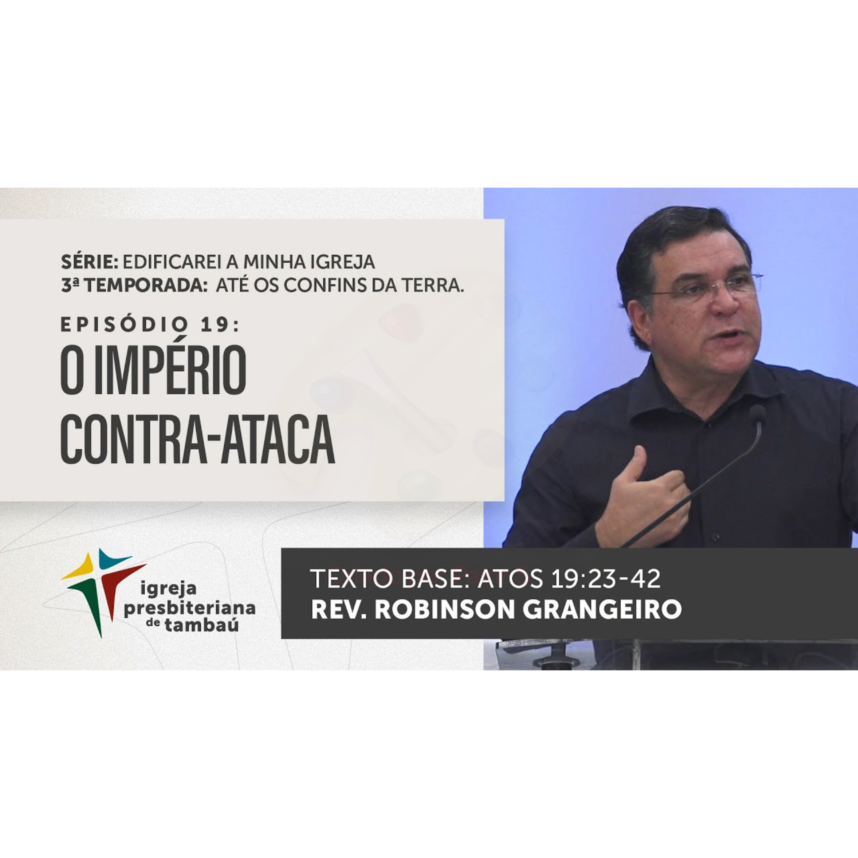 O império contra-ataca - At 19_23-42 - por rev Robinson Grangeiro - em 03_07_2022 18h episode artwork