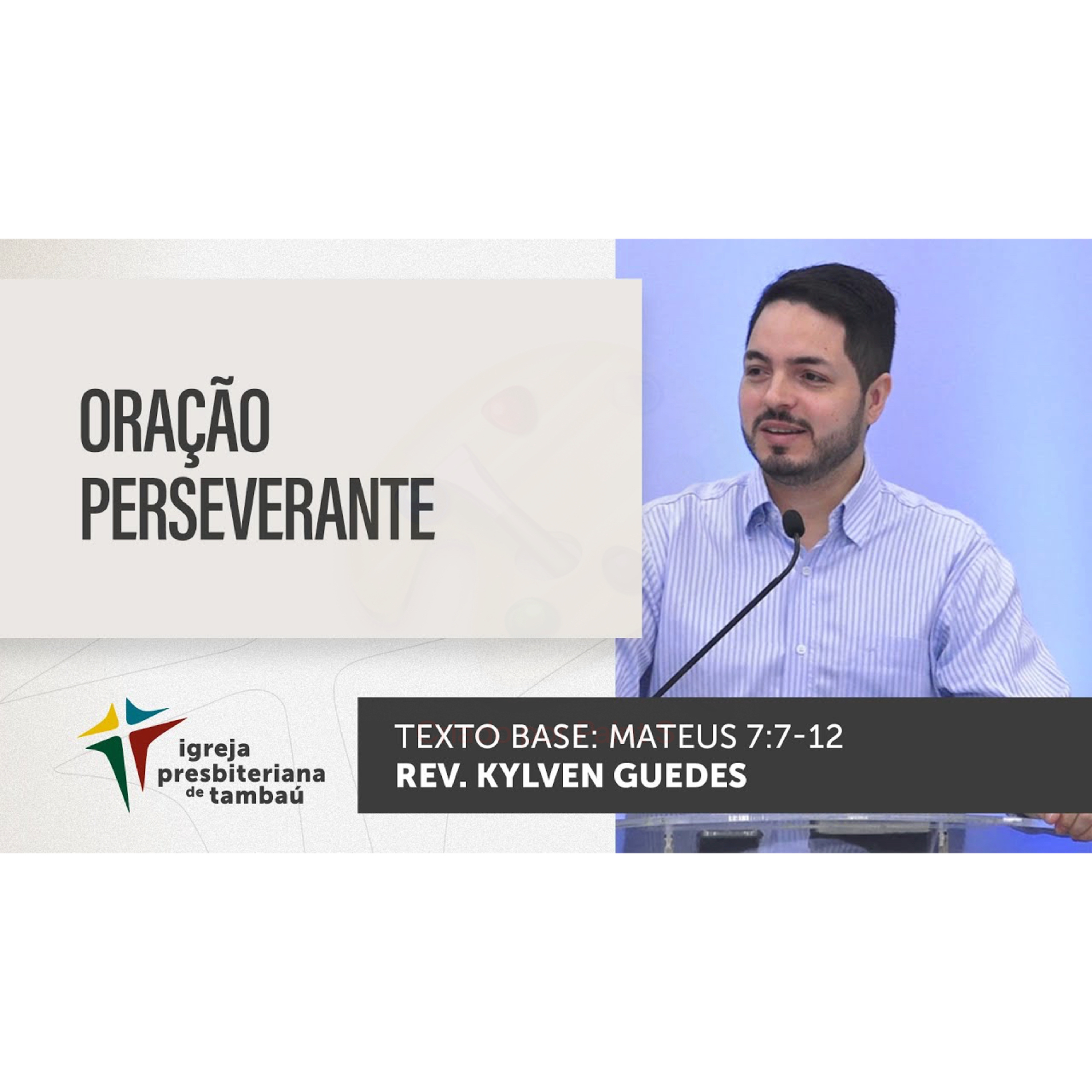 Oração perseverante - Mt 7_7-12 - Kylven Guedes - 14_08_2022 09h episode artwork