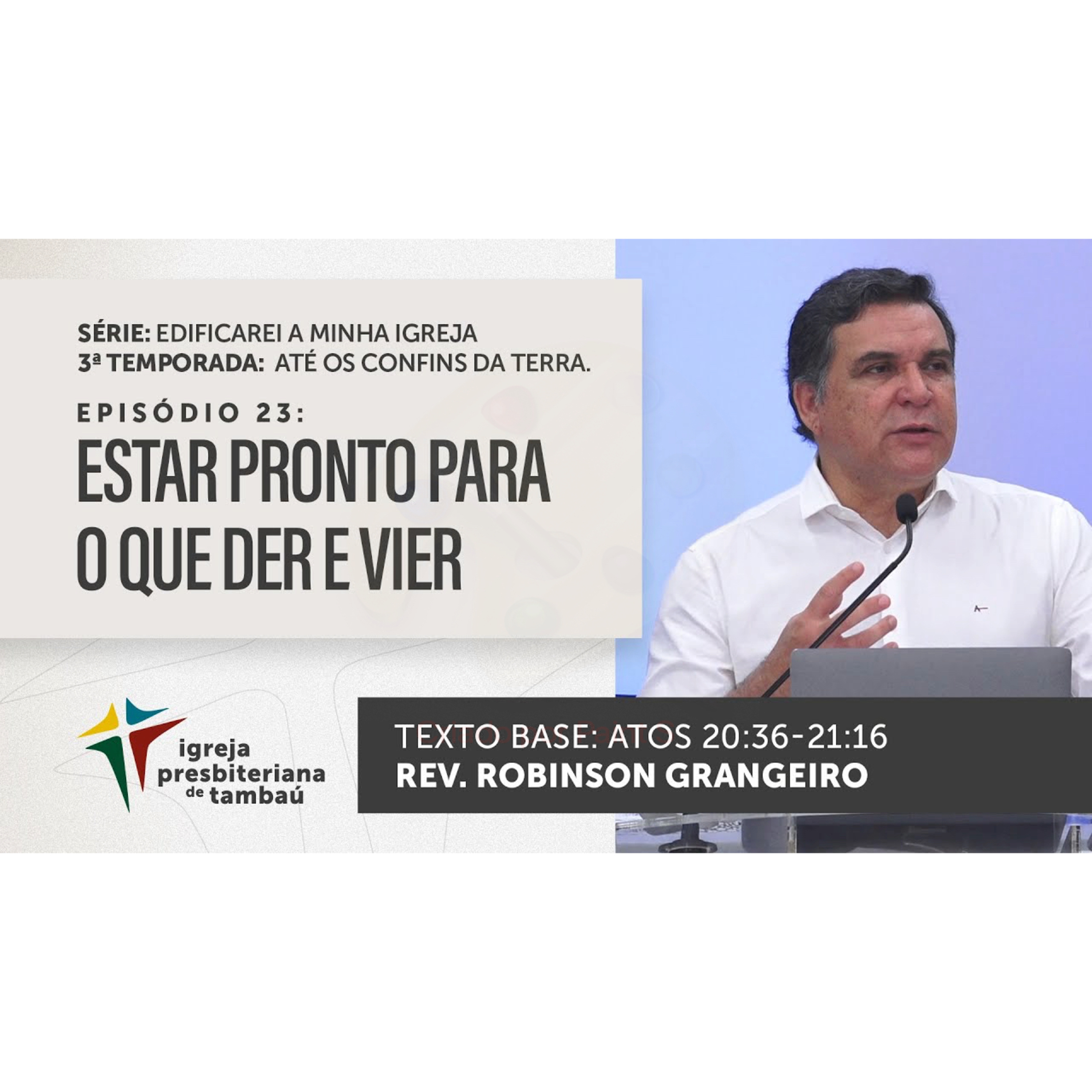 Estar pronto para o quer der e vier - At 20_36-21_16 - Robinson Grangeiro - 28_08_2022 09h episode artwork