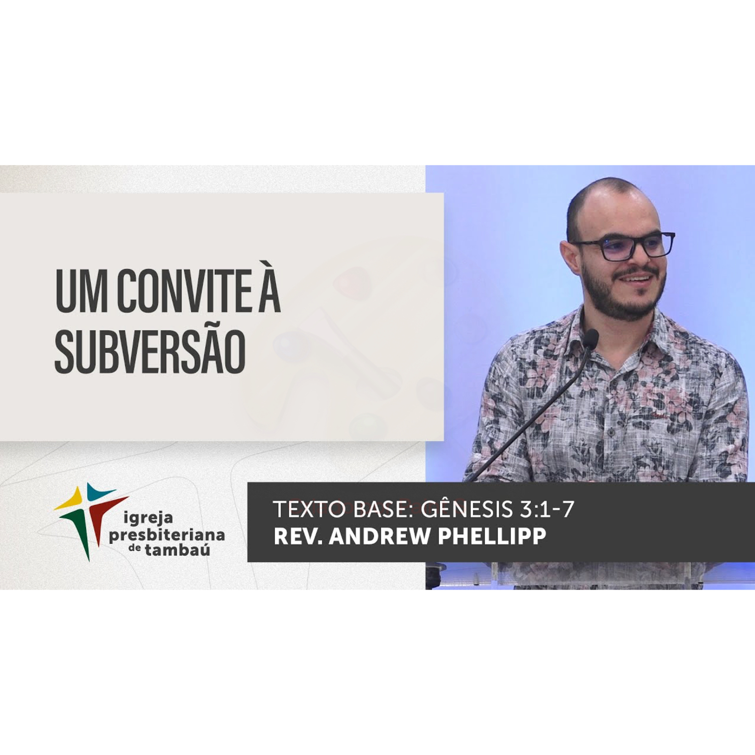 Um convite à subversão - Gn 3_1-7 - por rev Andrew Phellipp - em 11_09_2022 09h episode artwork