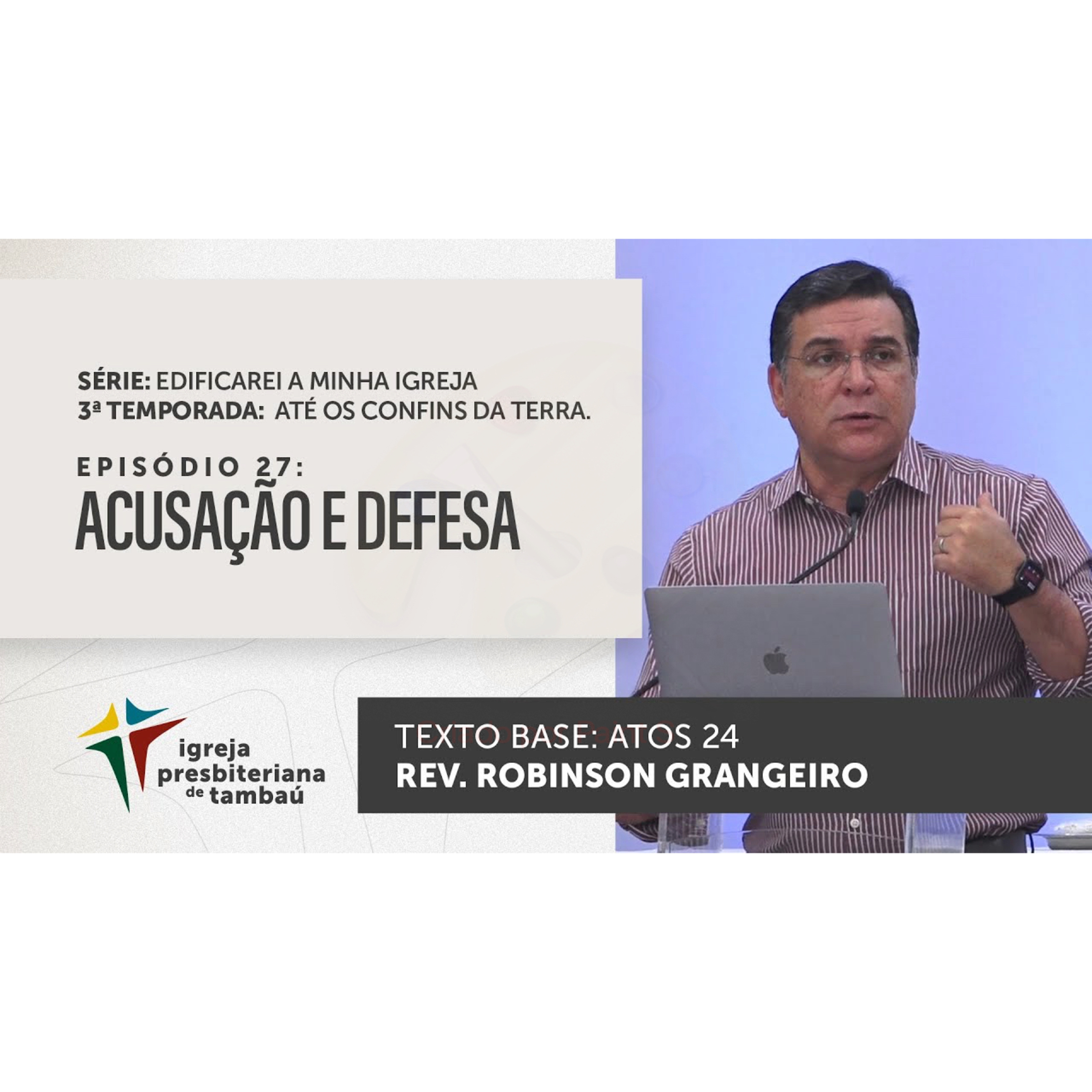 Acusação e defesa - At 24 - Robinson Grangeiro - 18_09_2022 09h episode artwork