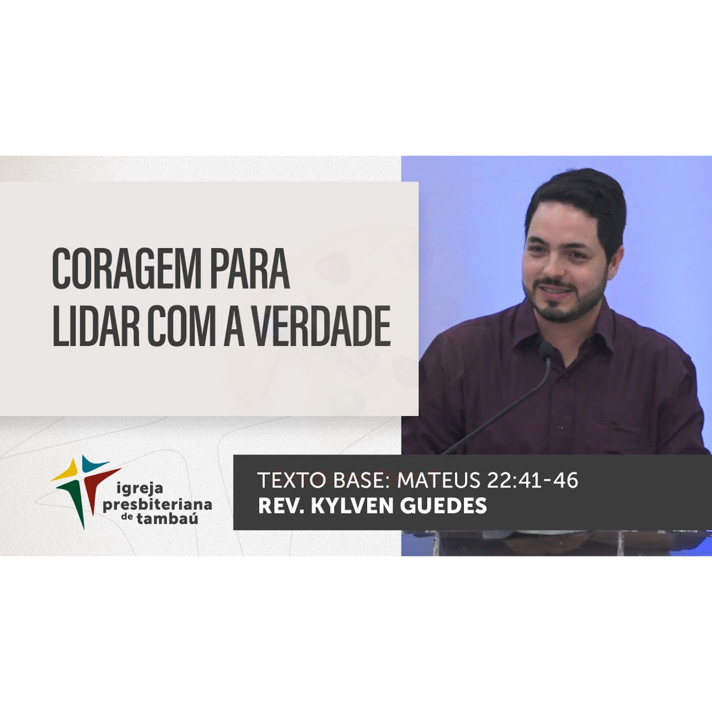 Coragem para lidar com a verdade - Mt 22_41-46 - por rev Kylven Guedes - em 25_09_2022 18h episode artwork