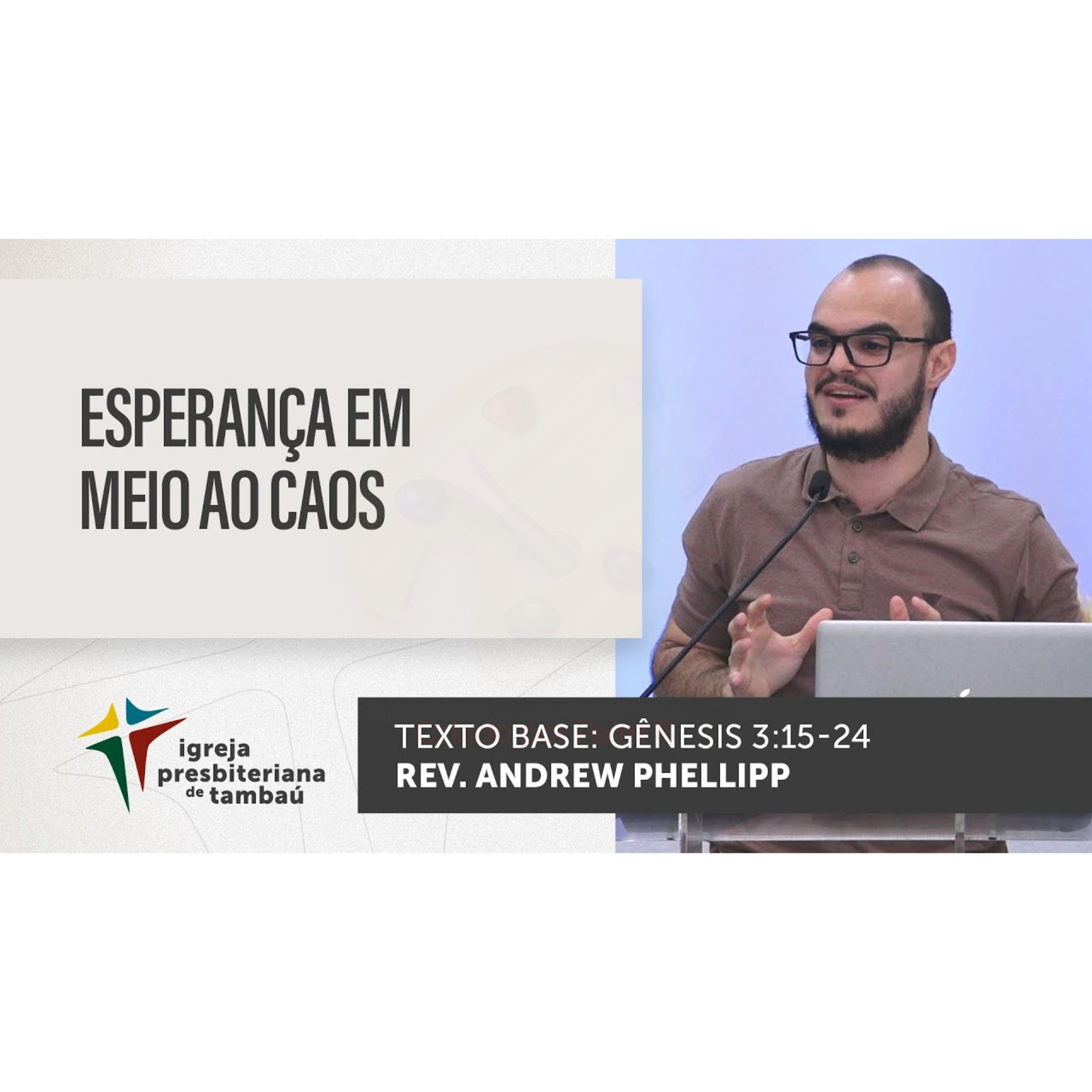Esperança em meio ao caos - Gn 3_15-24 - por rev Andrew Phellipp - em 16_10_2022 09h episode artwork