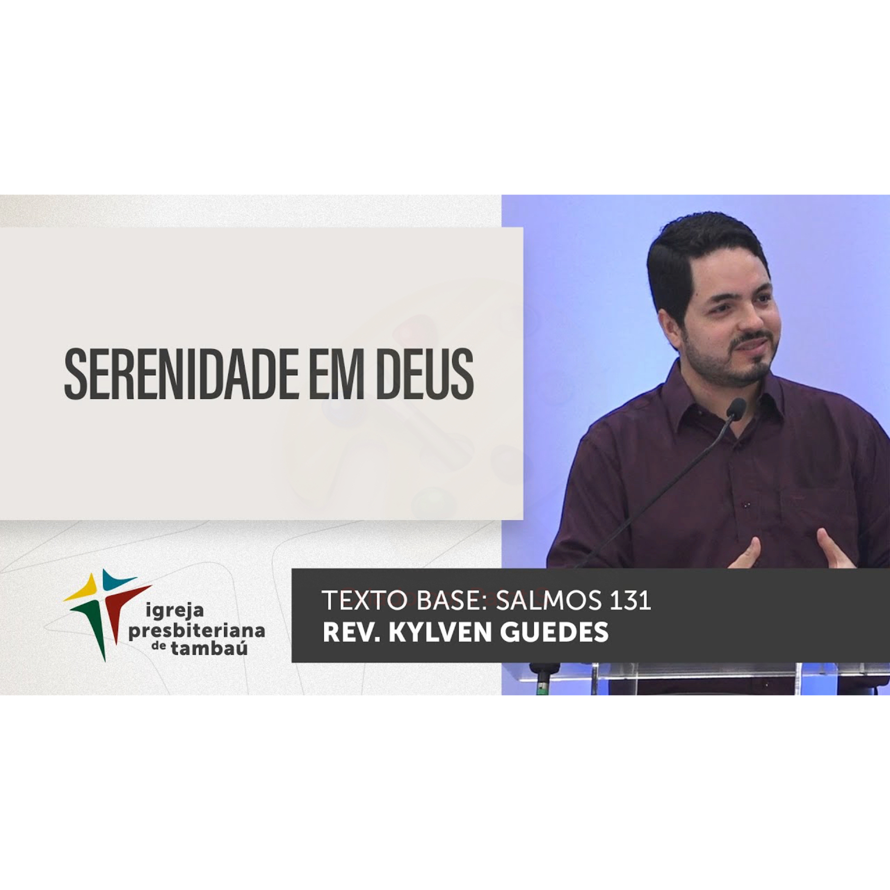 Serenidade em Deus - Sl 131 - por rev Kylven Guedes - em 13_11_2022 18h episode artwork