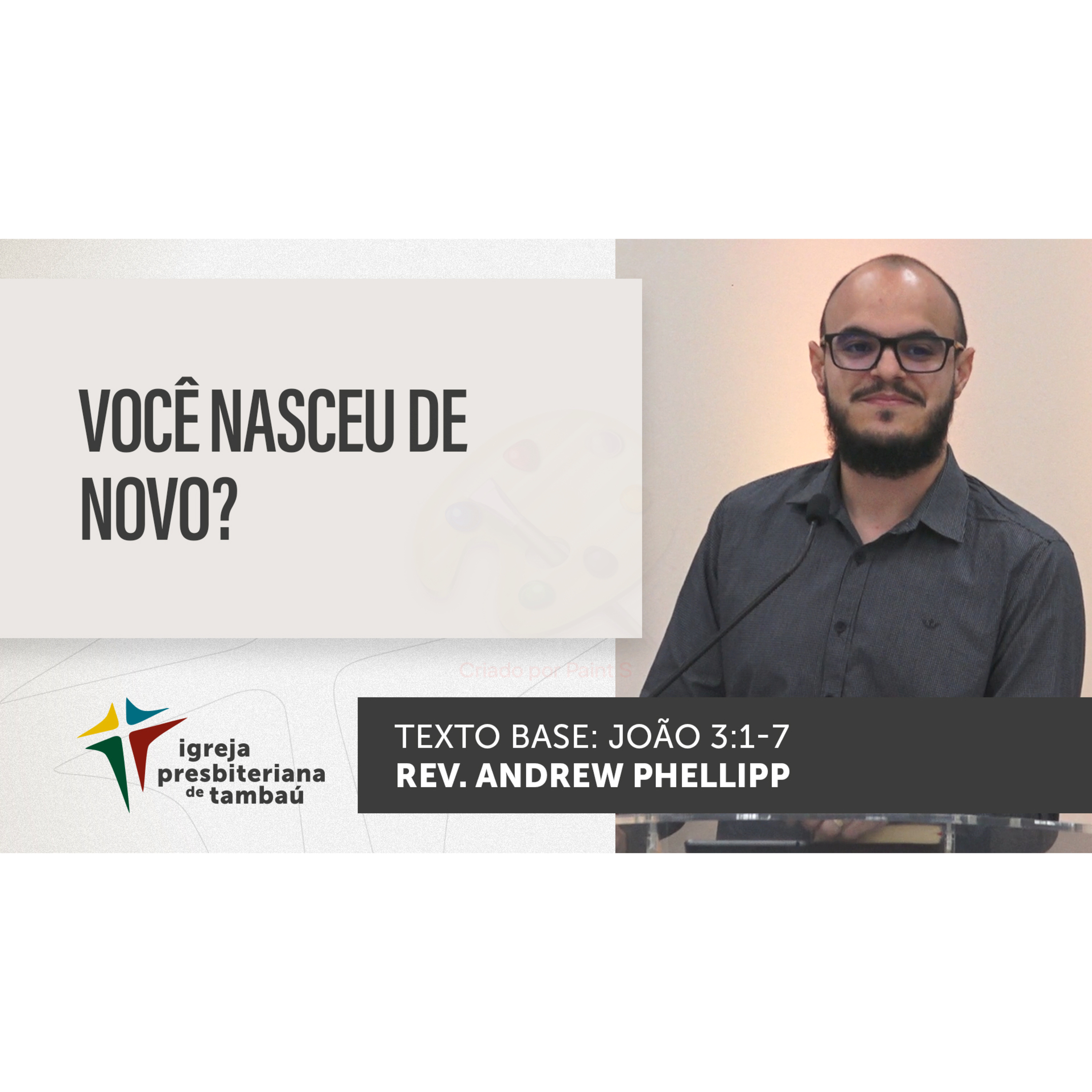 Você nasceu de novo - Jo 3.1-7 - por rev Andrew Phellipp - em 11_12_2022 18h episode artwork