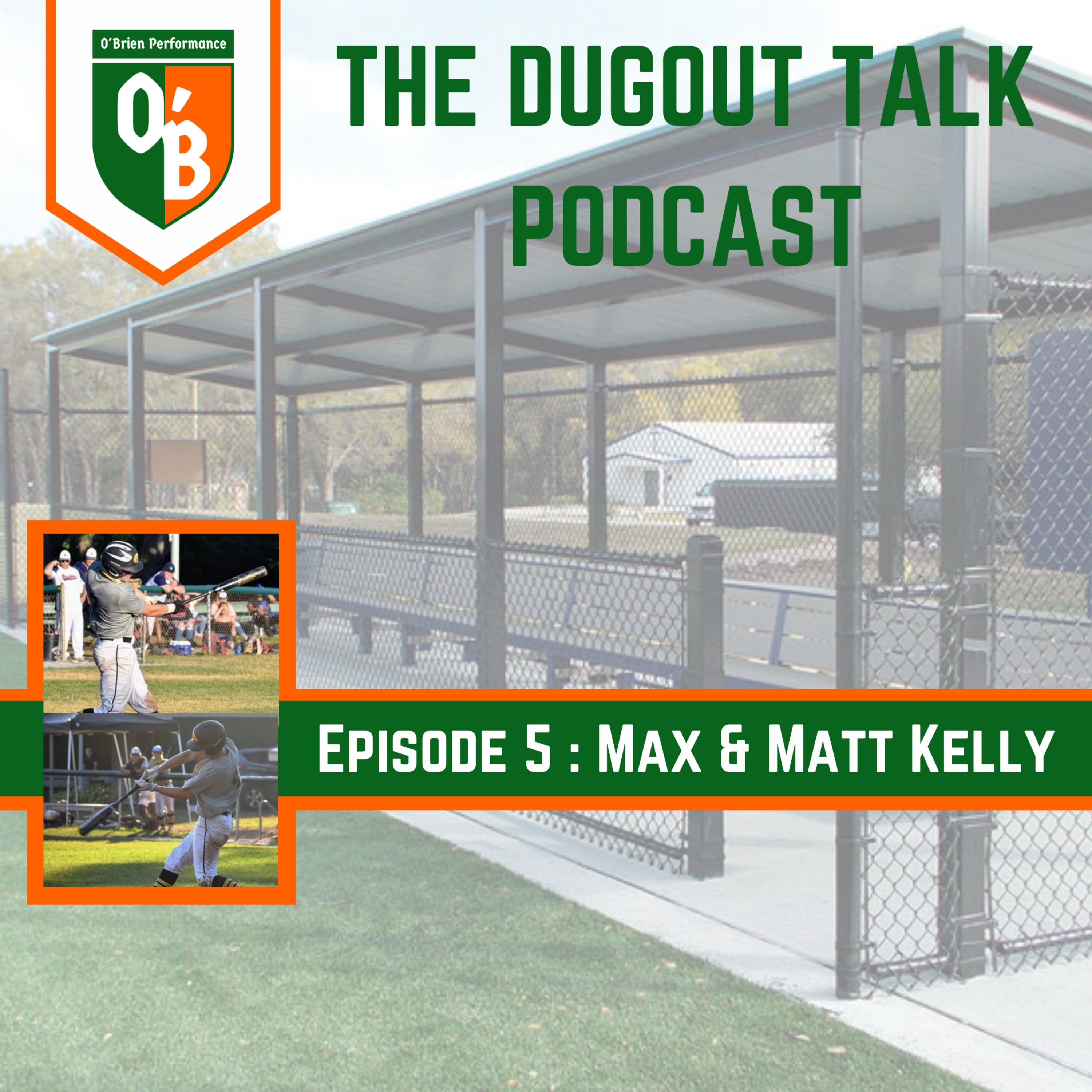 O\'Brien Performance Baseball presents The Dugout Talk Podcast