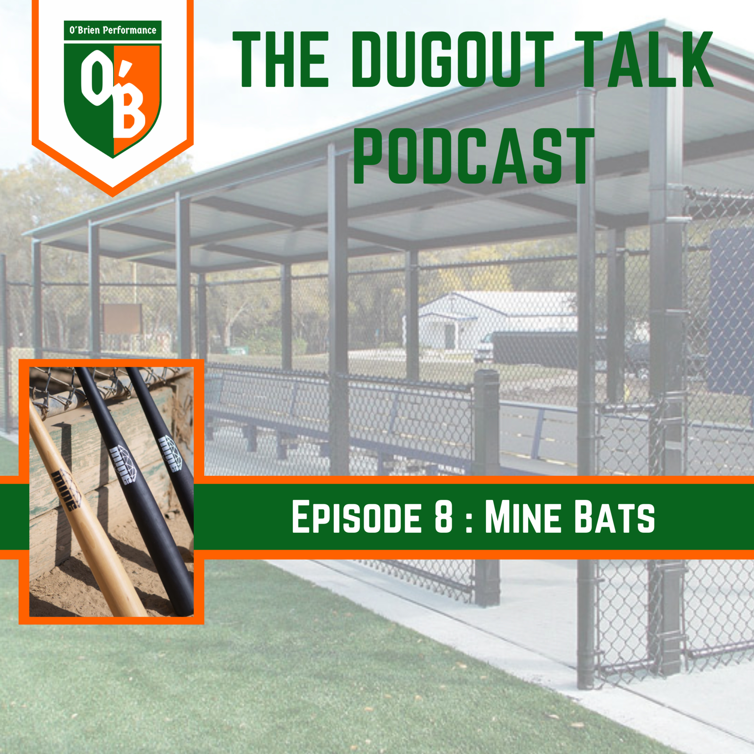 O\'Brien Performance Baseball presents The Dugout Talk Podcast