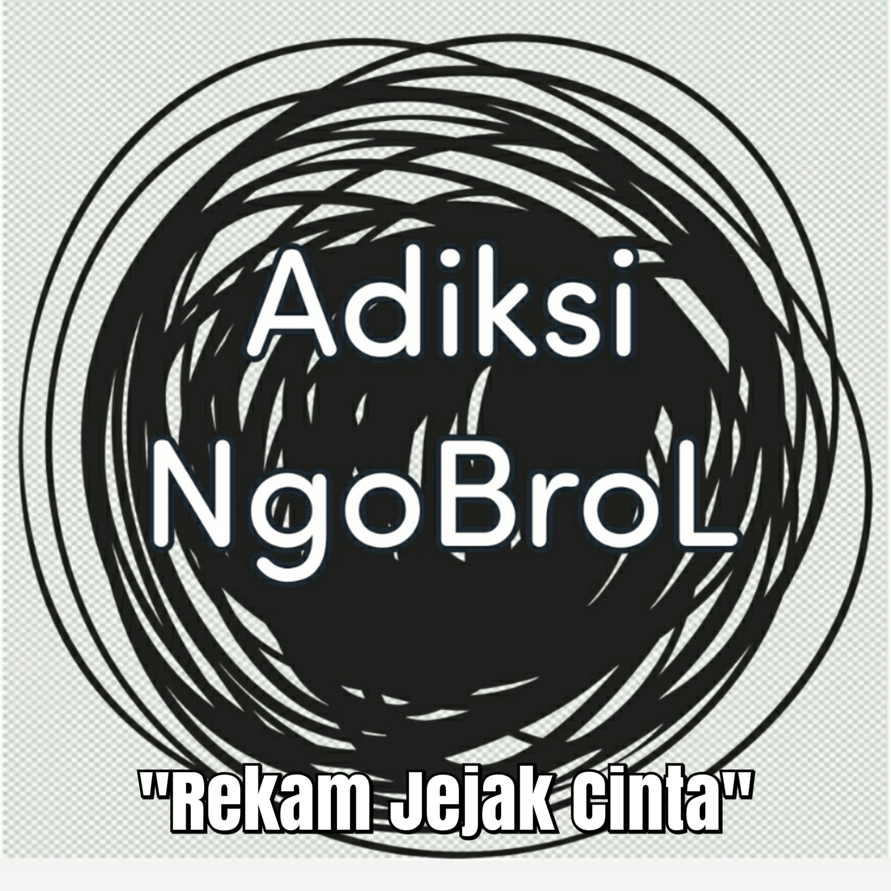 Adiksi NgoBroL