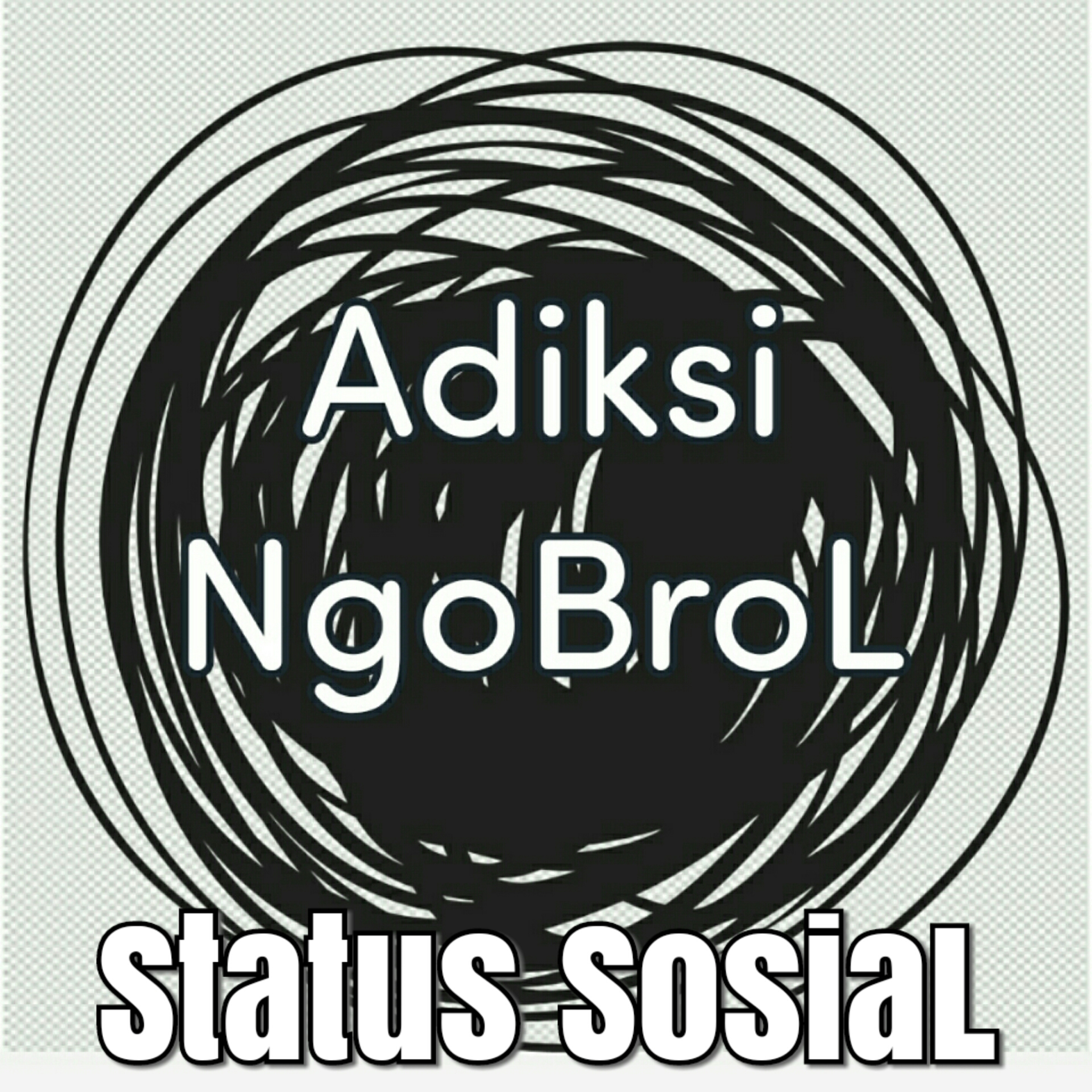 Adiksi NgoBroL