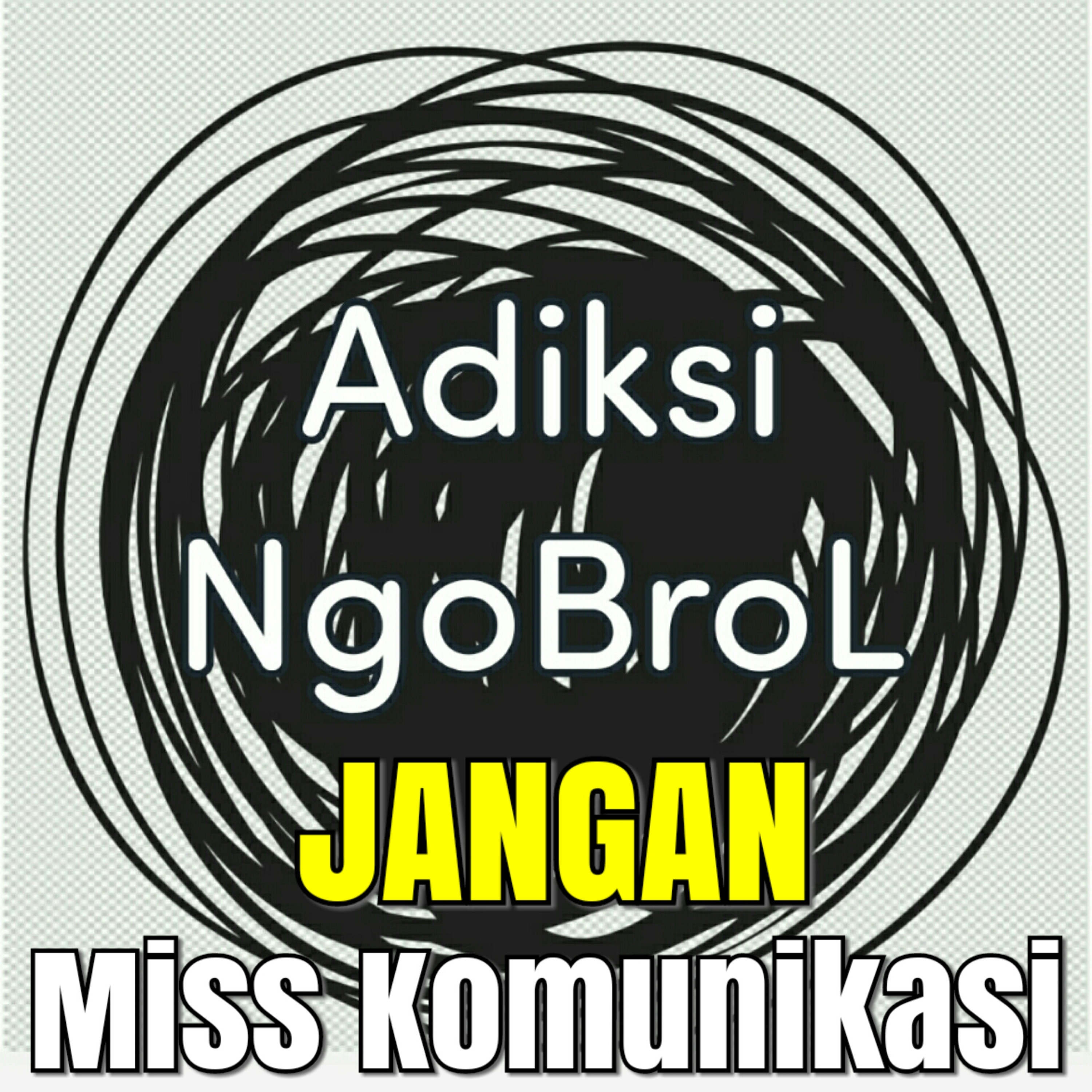 Adiksi NgoBroL