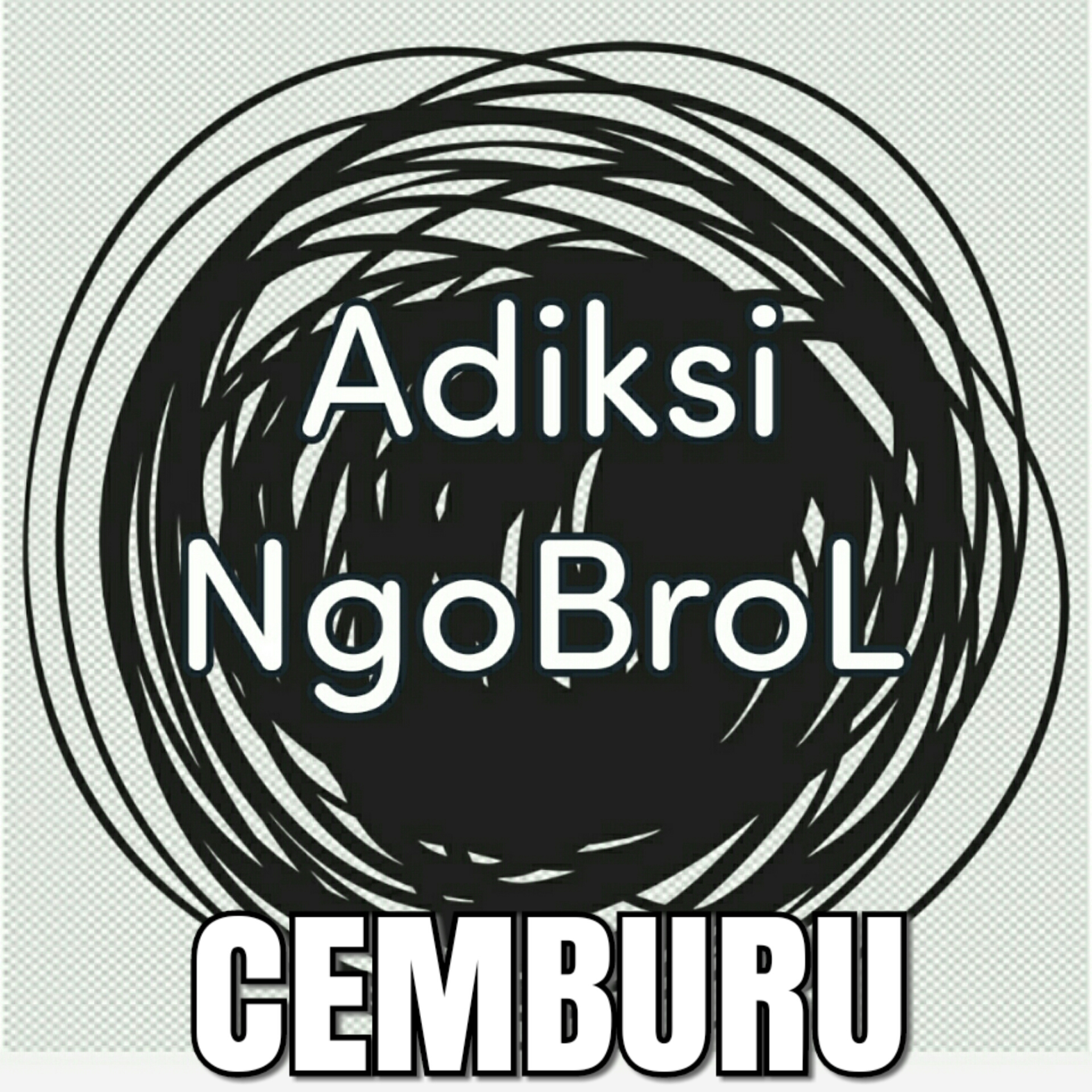 Adiksi NgoBroL