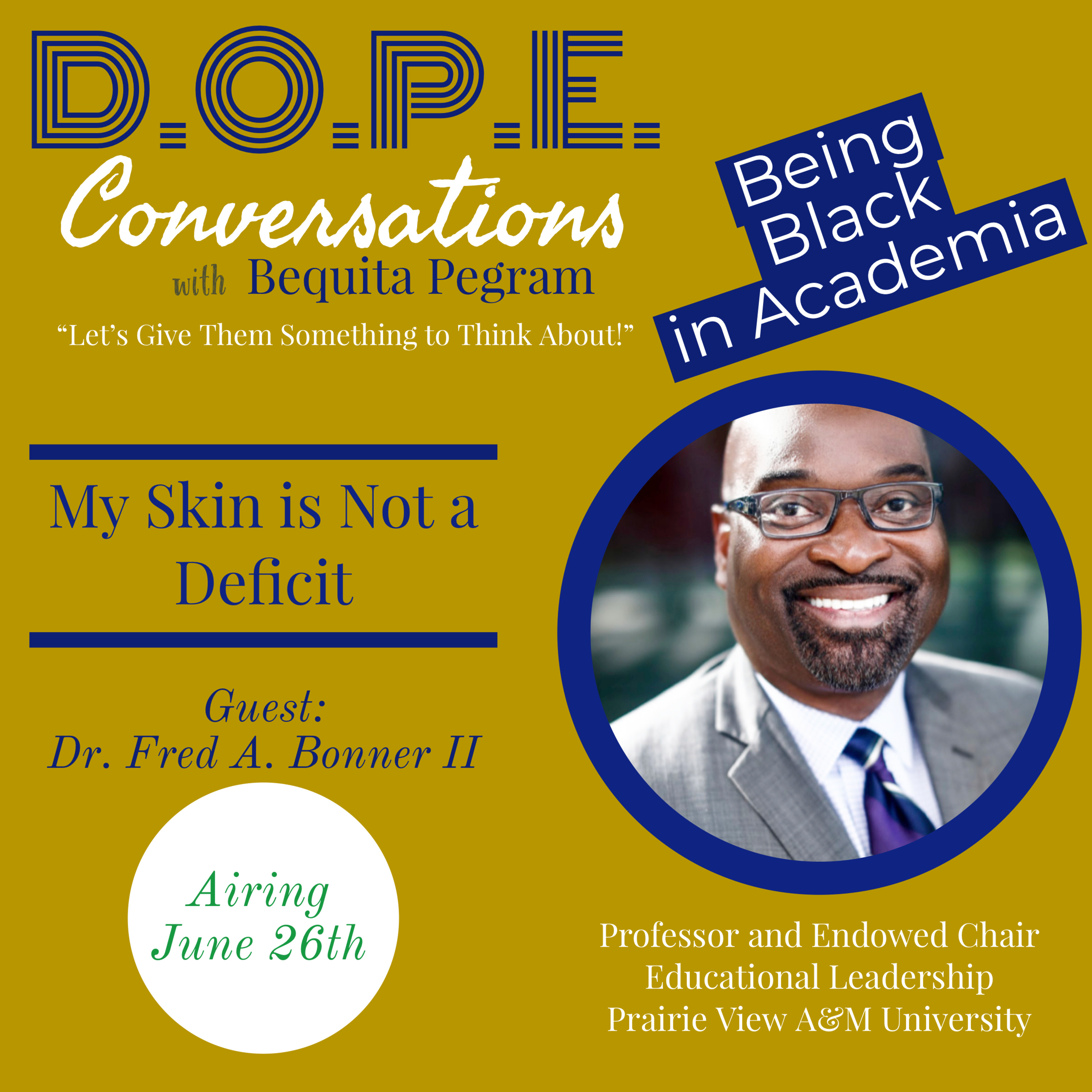 D.O.P.E. Conversations