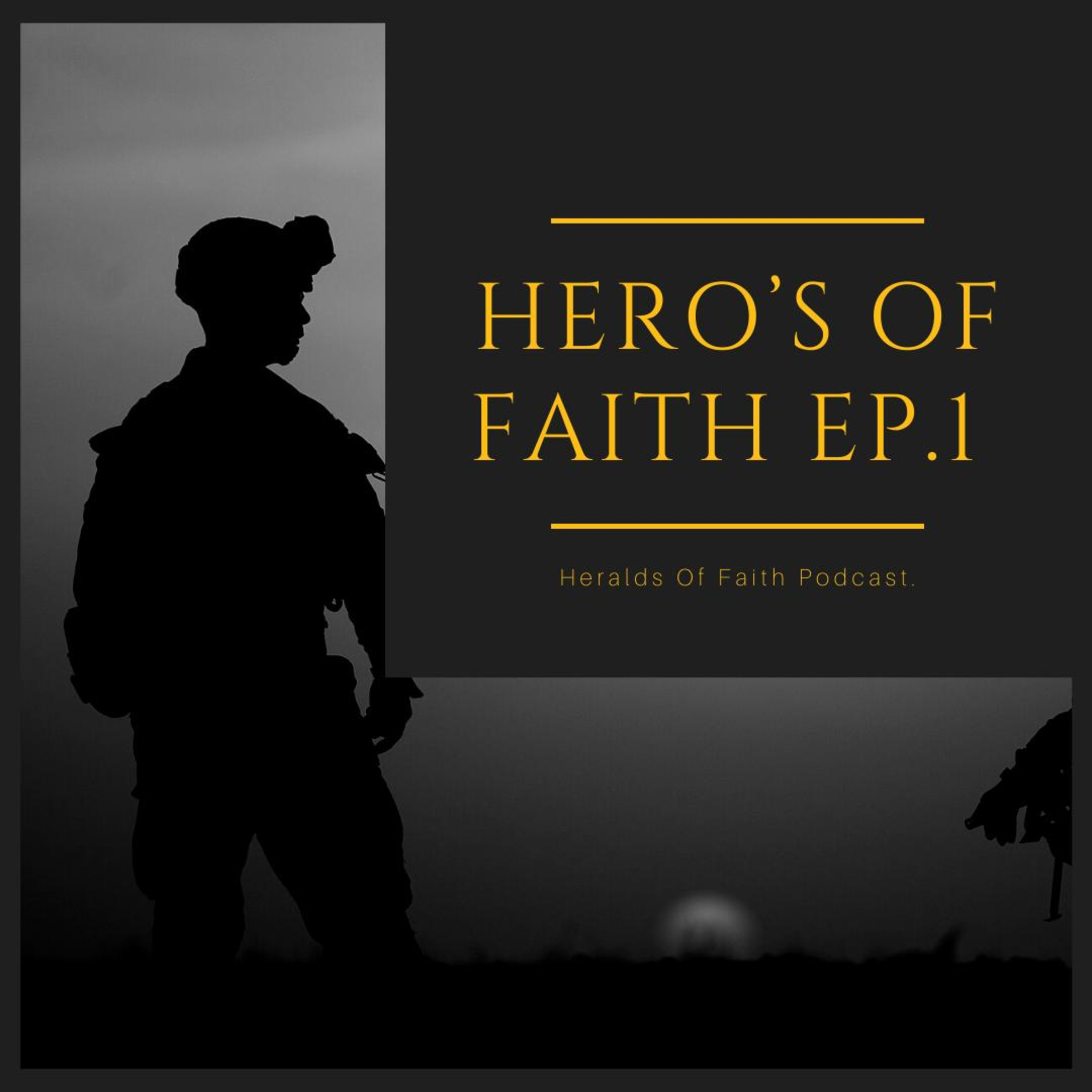 Heros of Faith PT 1 episode artwork