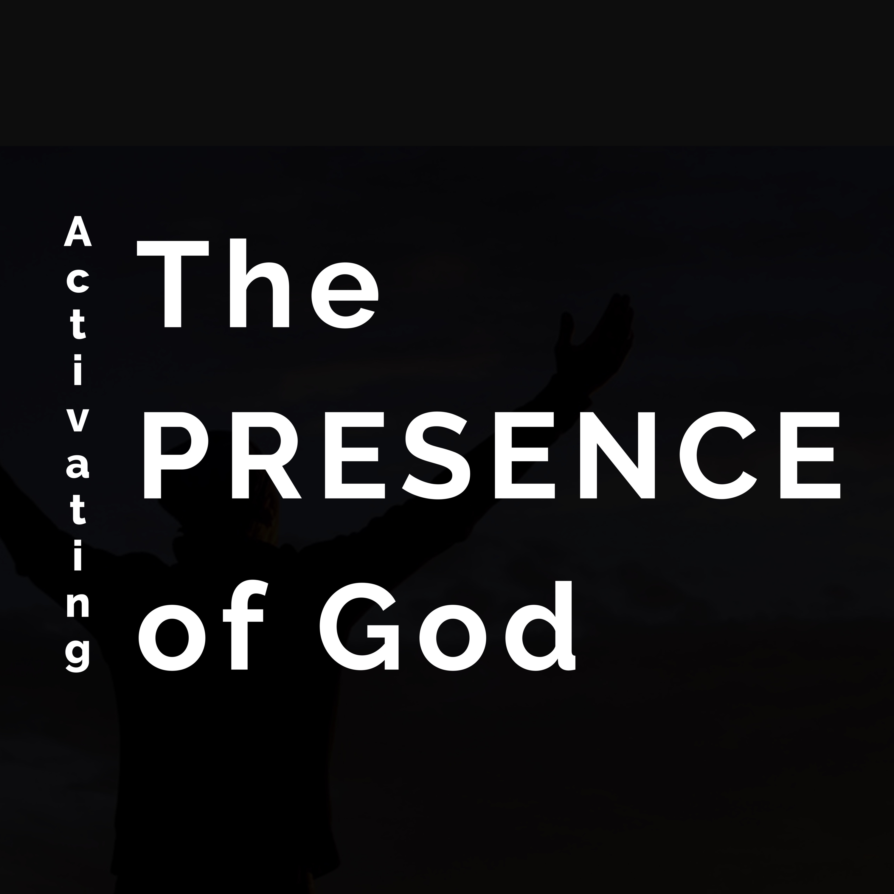 Keys to Activating the Presence of God episode artwork