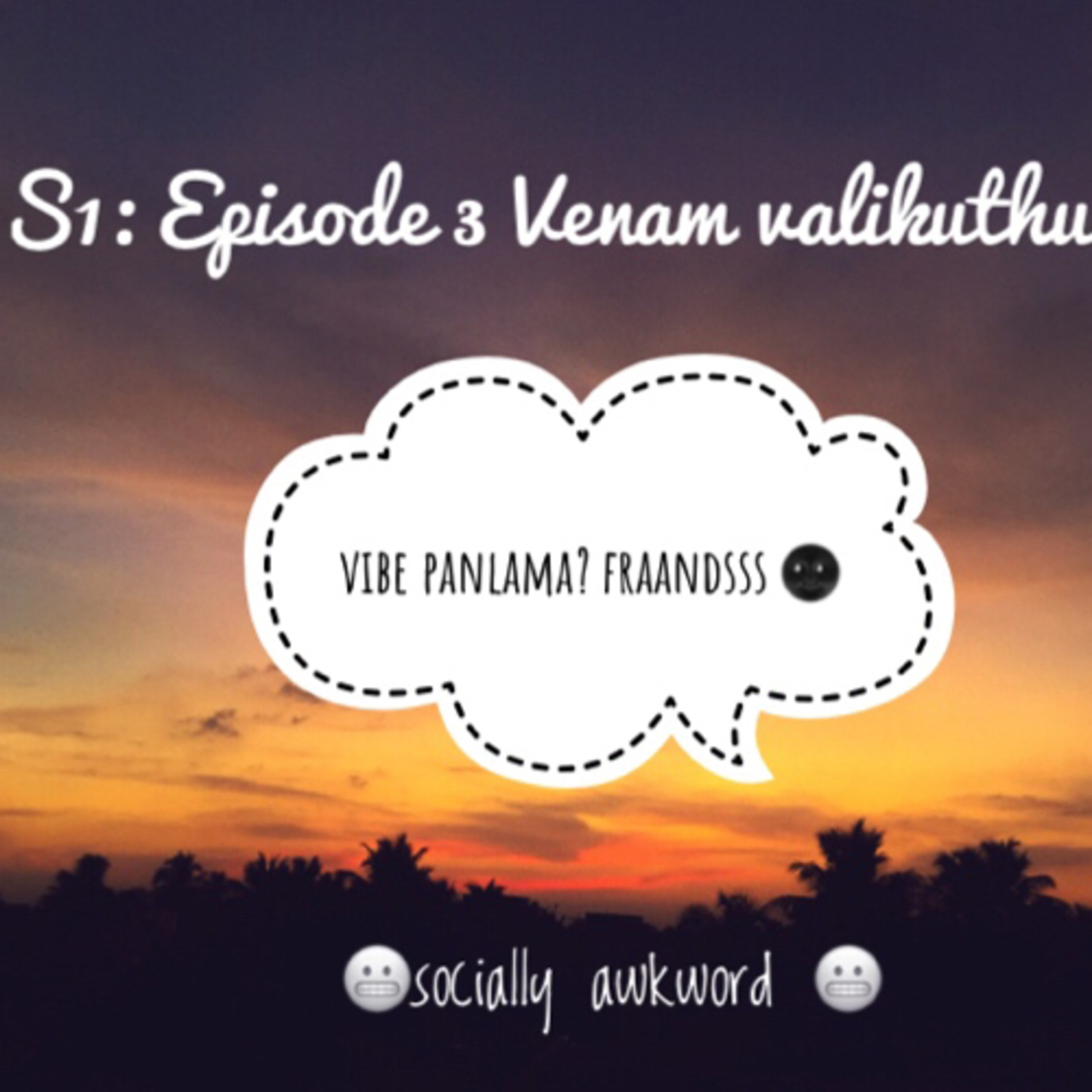Venam valikuthu azhuthuruven  episode artwork