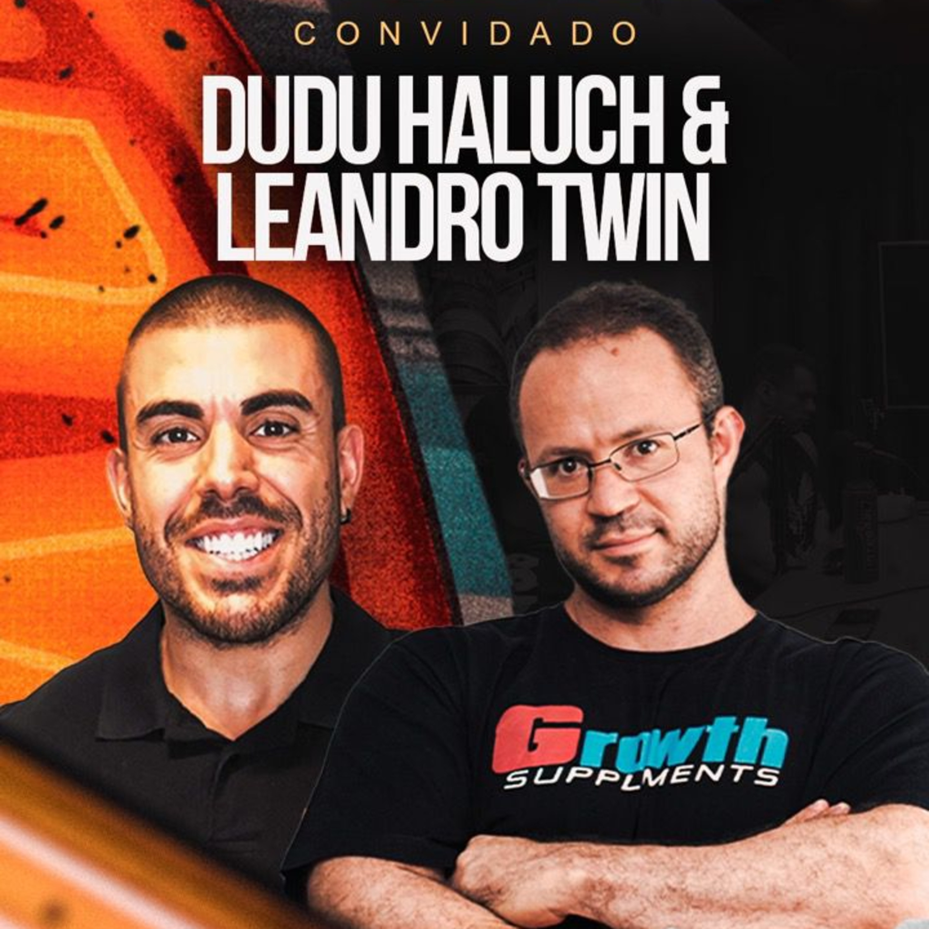 DUDU HALUCH & LEANDRO TWIN - ESTRATÉGIAS DE BULKING E CUTTING! episode artwork