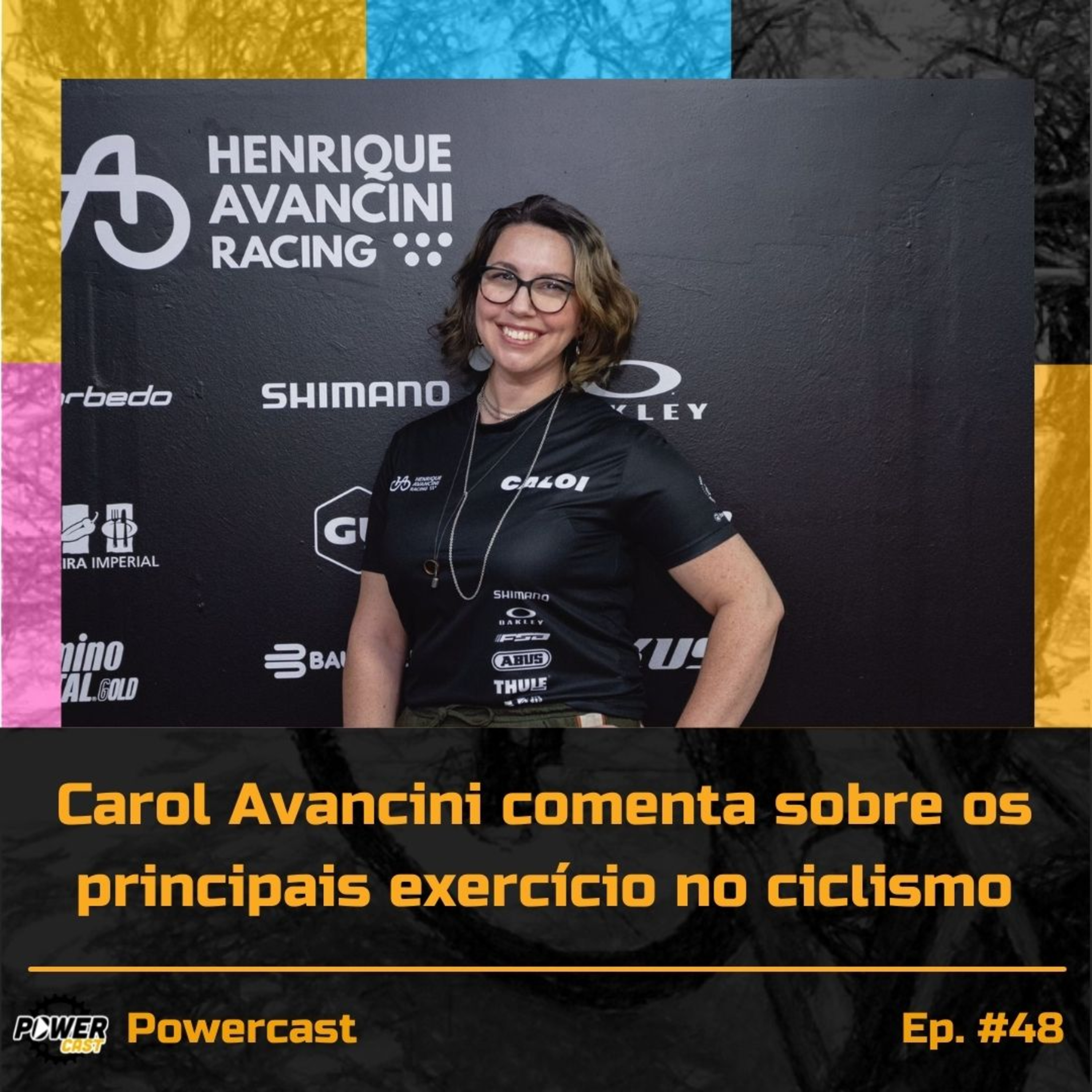 #48 - Carol Avancini comenta sobre os principais exercícios no ciclismo episode artwork