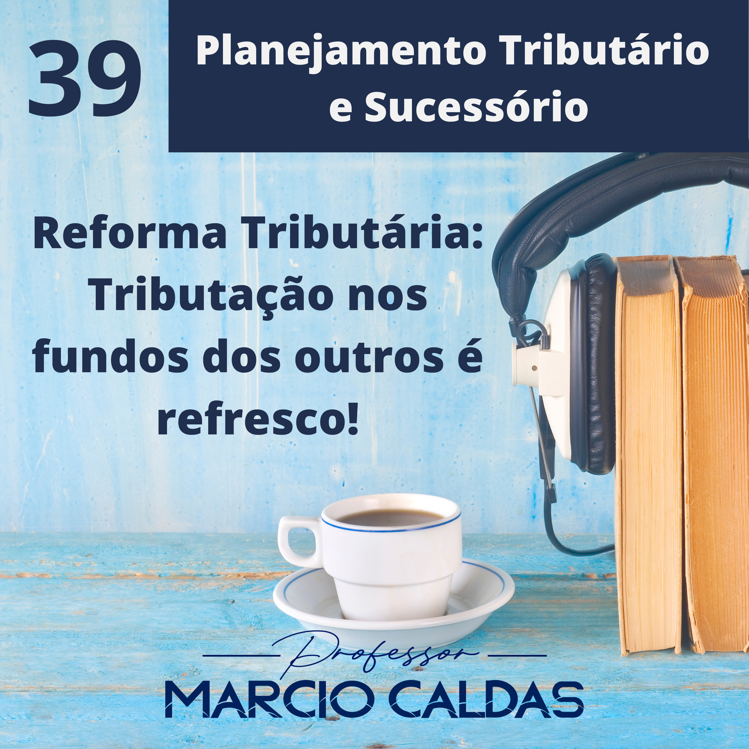 Professor Marcio Caldas