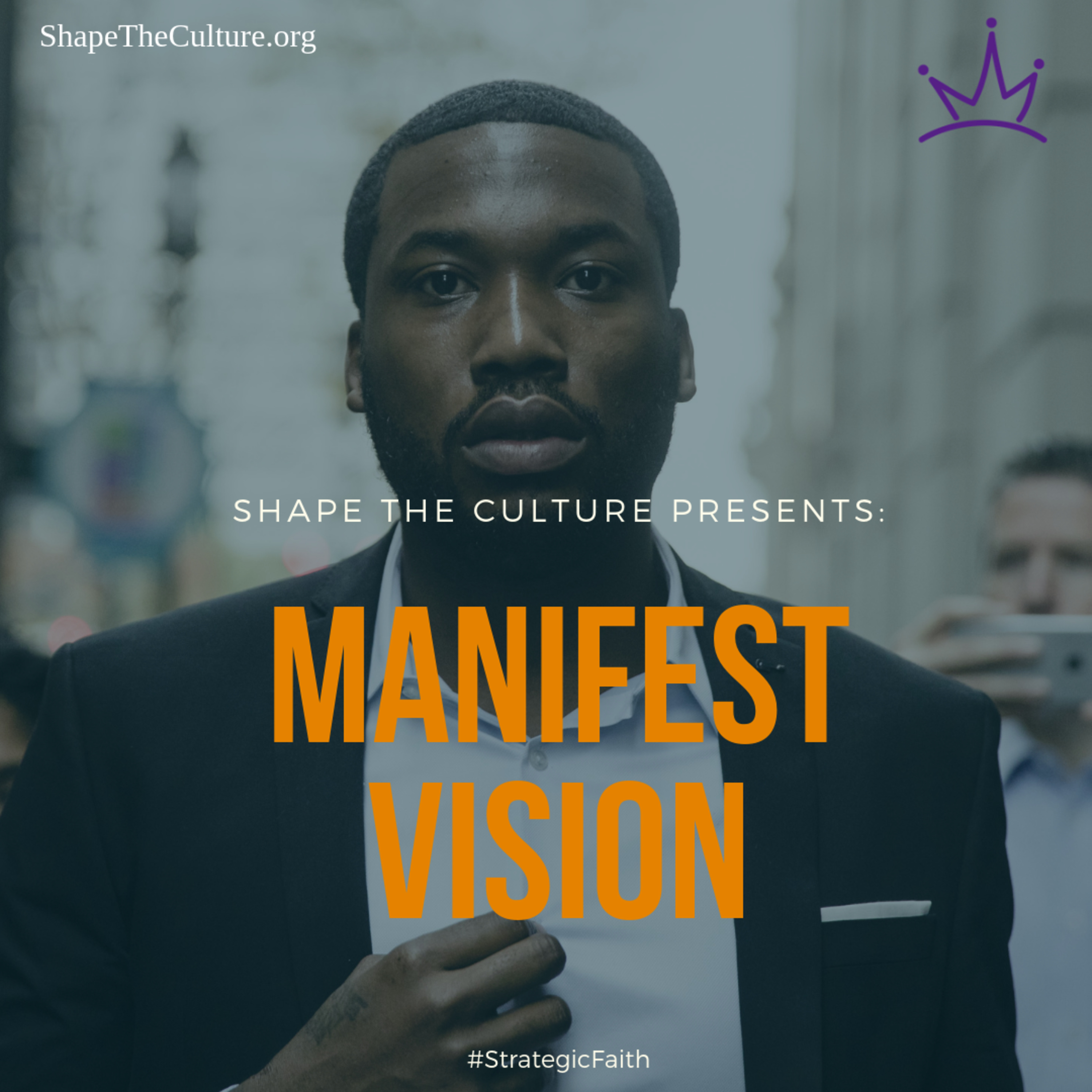 #StrategicFaith: Manifest Vision episode artwork