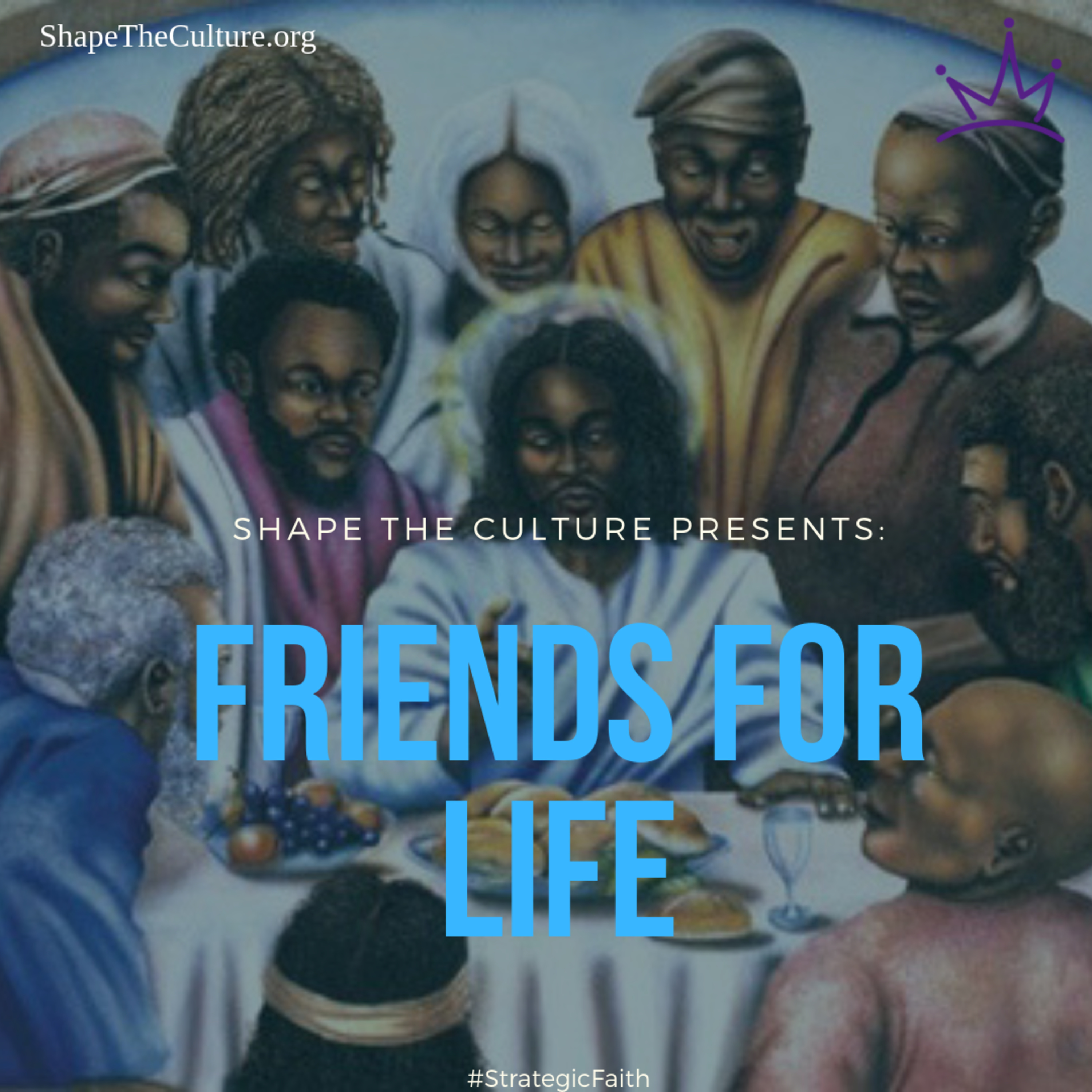 #StrategicFaith: Friends For LIFE episode artwork